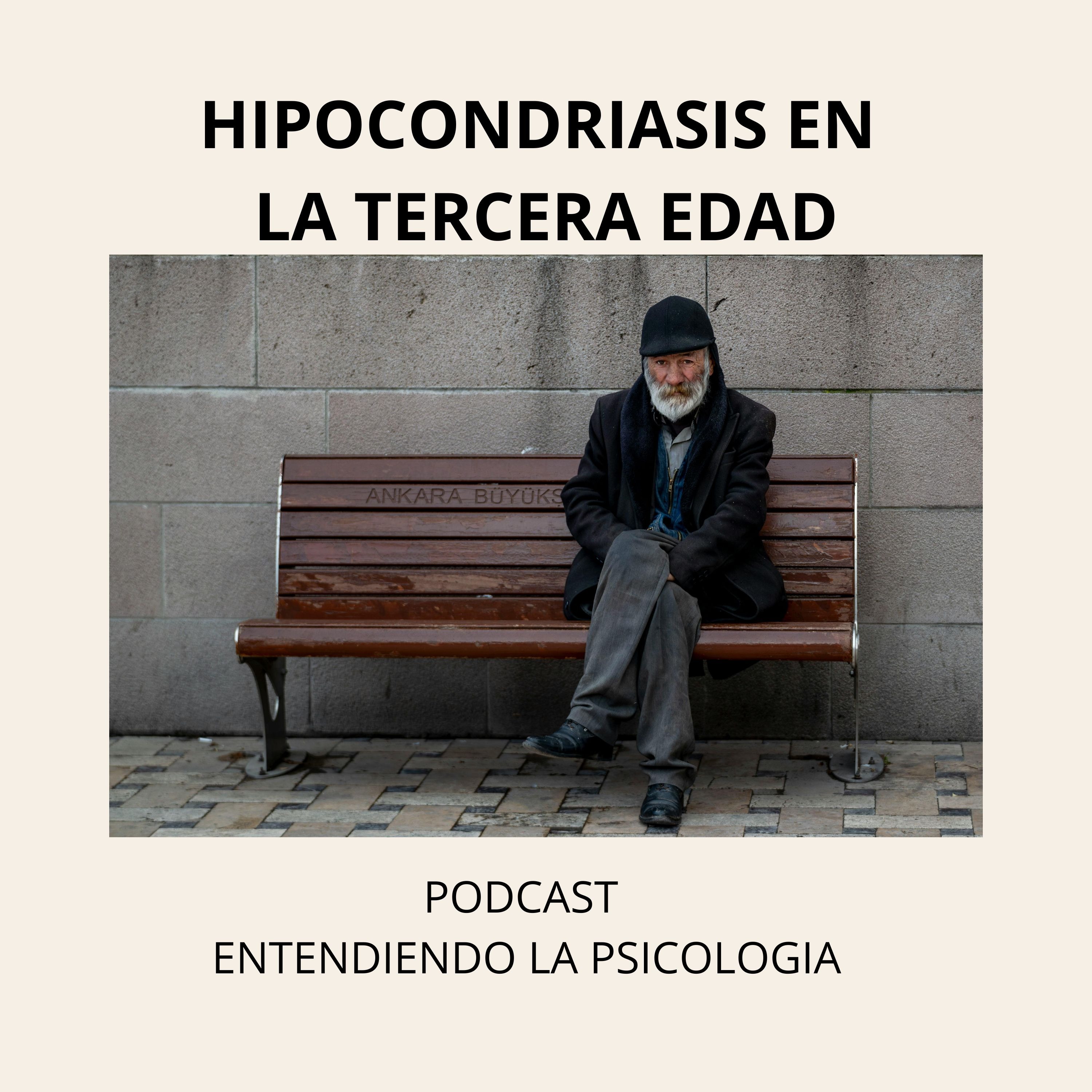 Hipocondriasis en la vejez: la vulnerabilidad