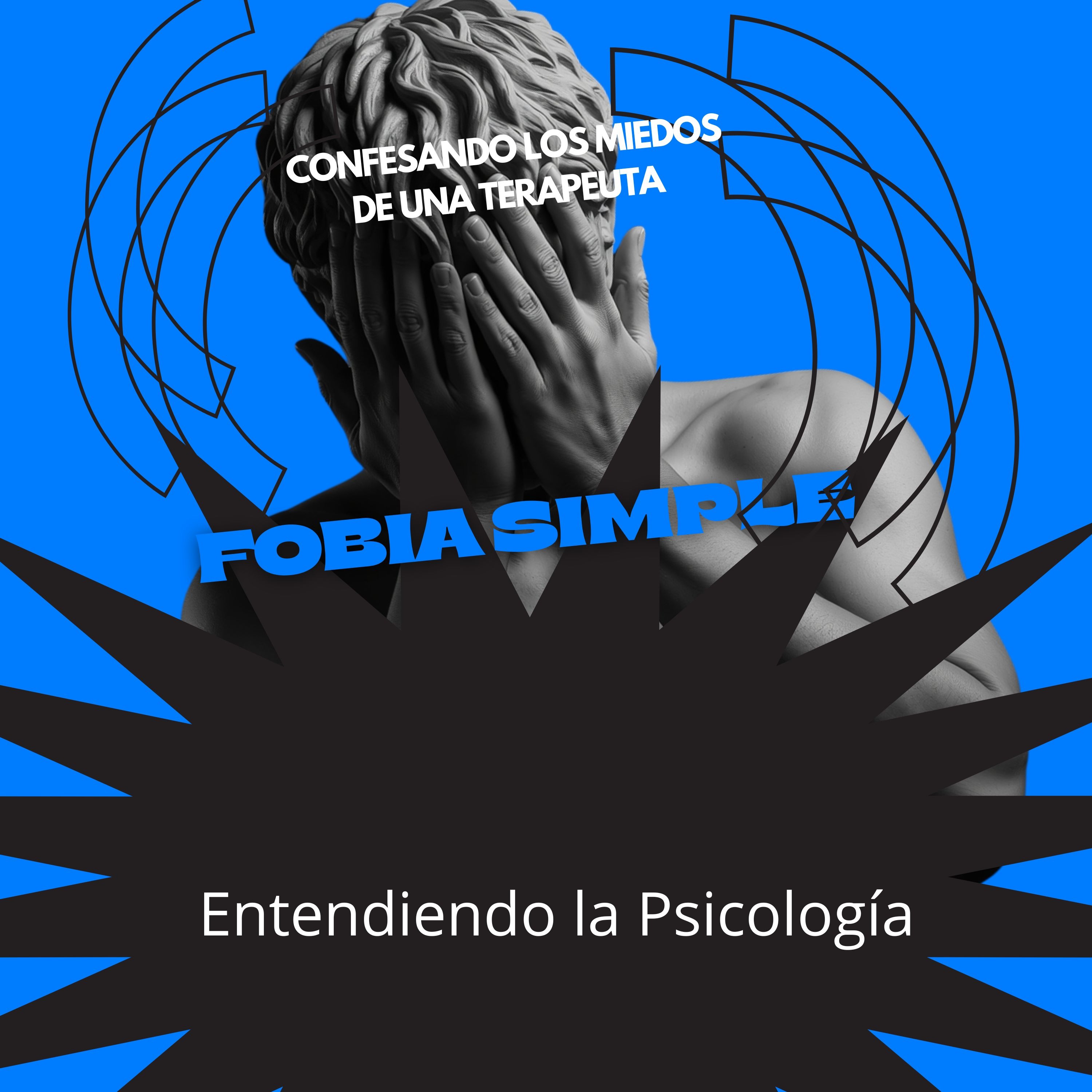 Las fobias simples: ¿Te cuento mi fobia?