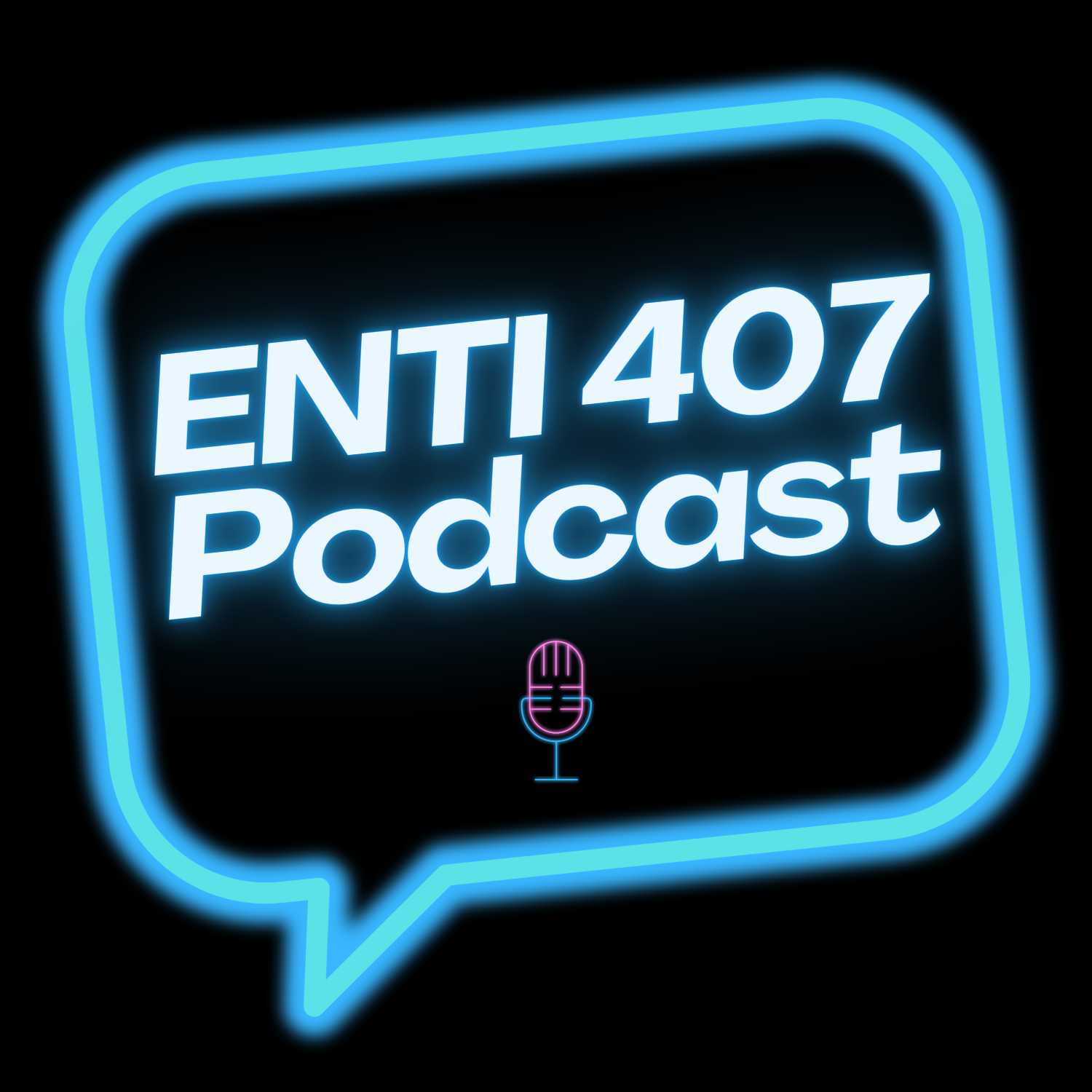 ENTI 407 Podcast