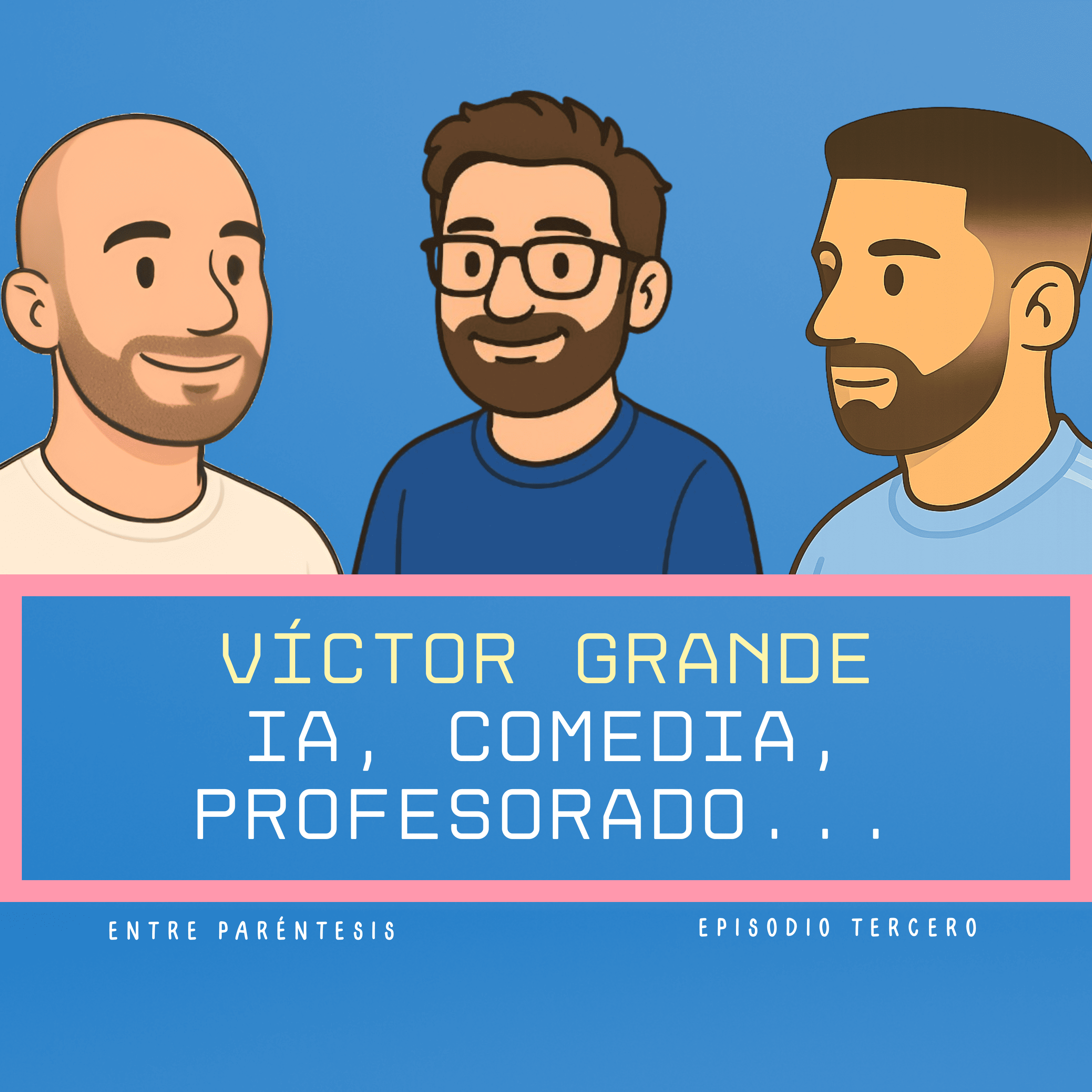 Víctor Grande – De Java a JAJAJA, IA y dramas tech - Entre Paréntesis 3