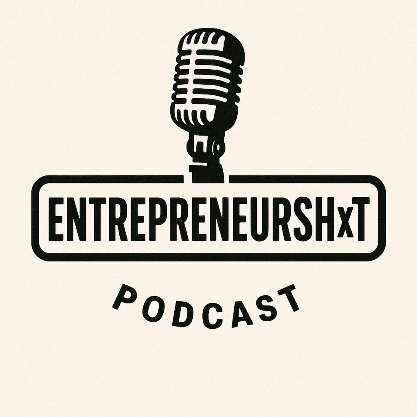 Entrepreneurshxt Podcast