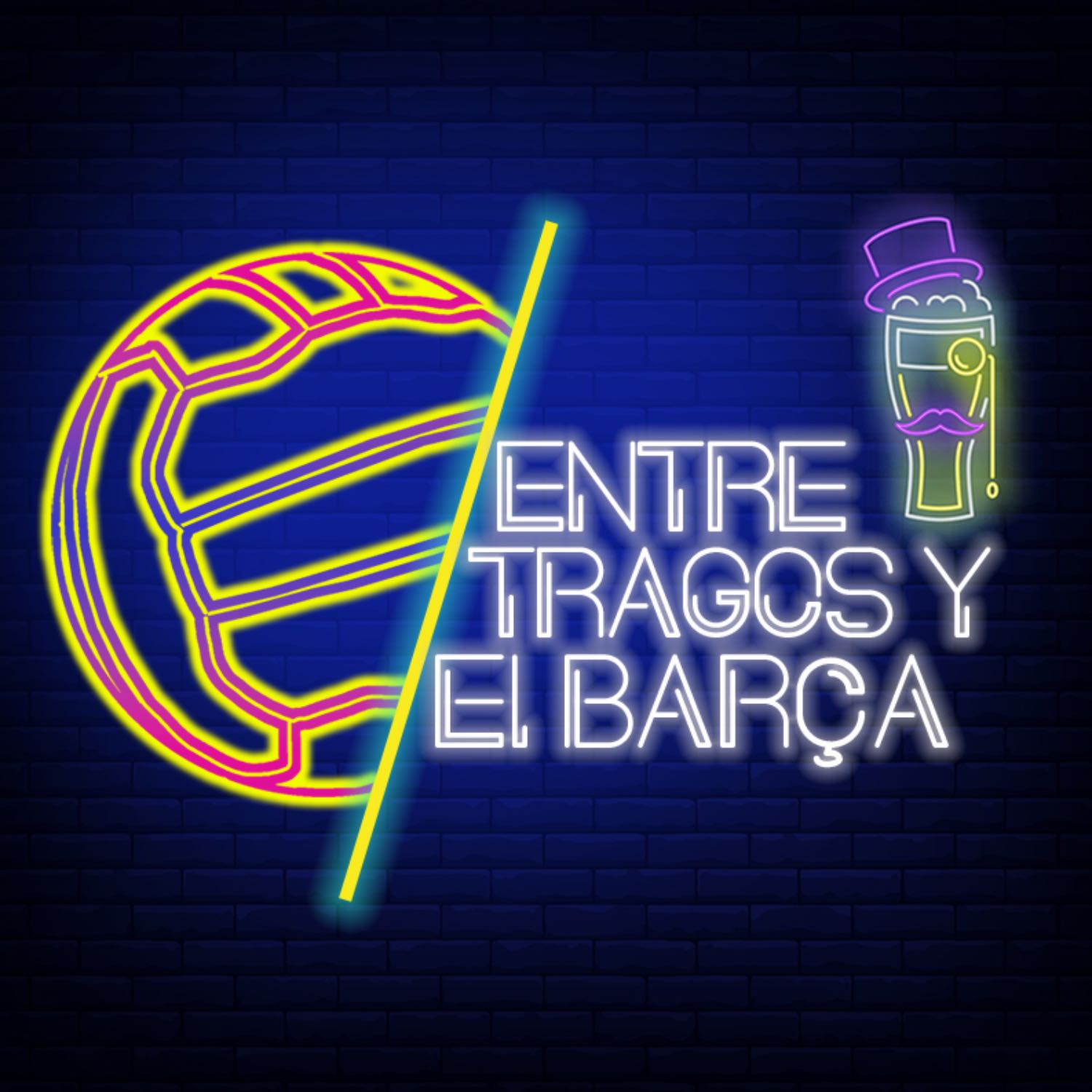 Entre Tragos y El Barça