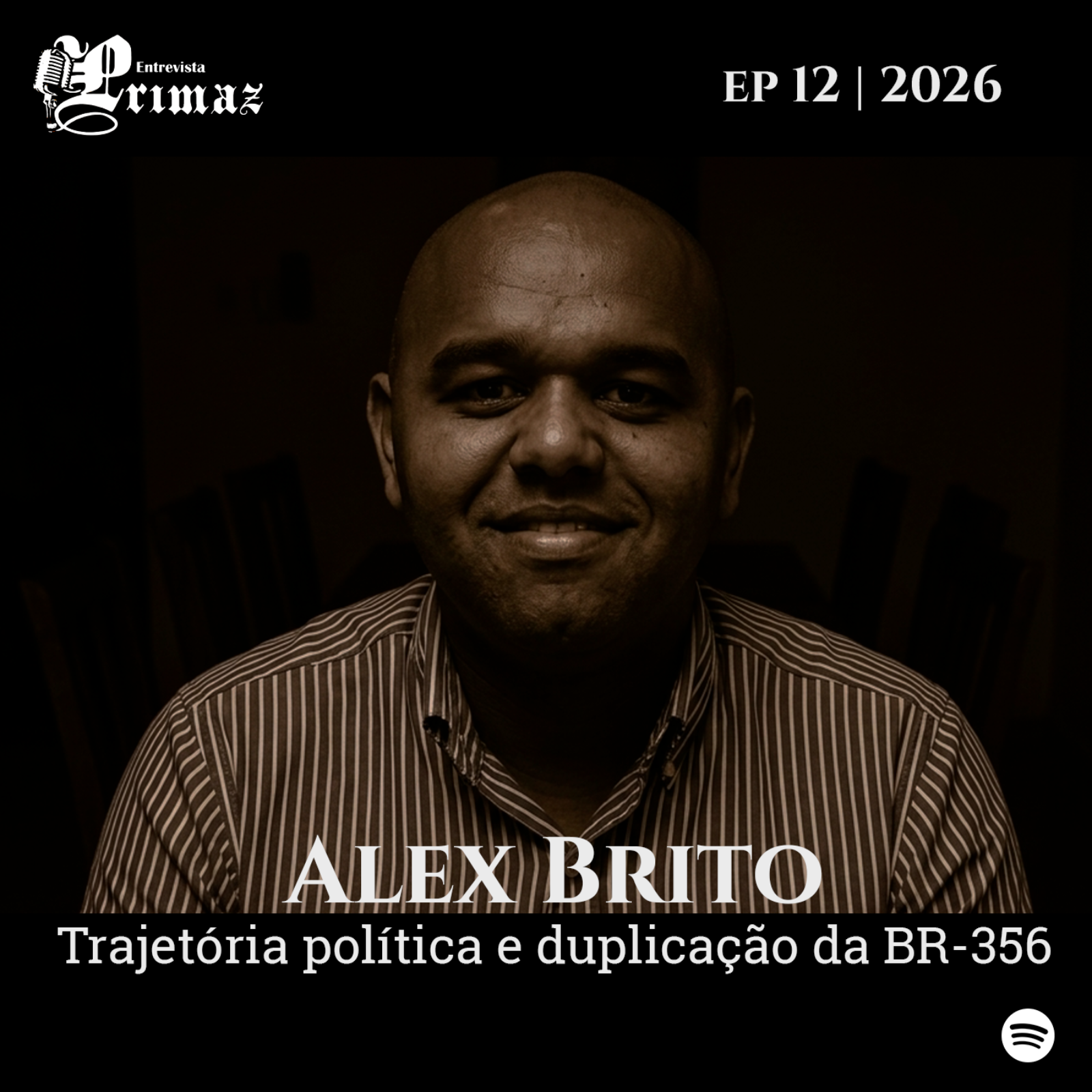 Alex Brito: Trajetória política e a duplicação da BR-356 episode artwork