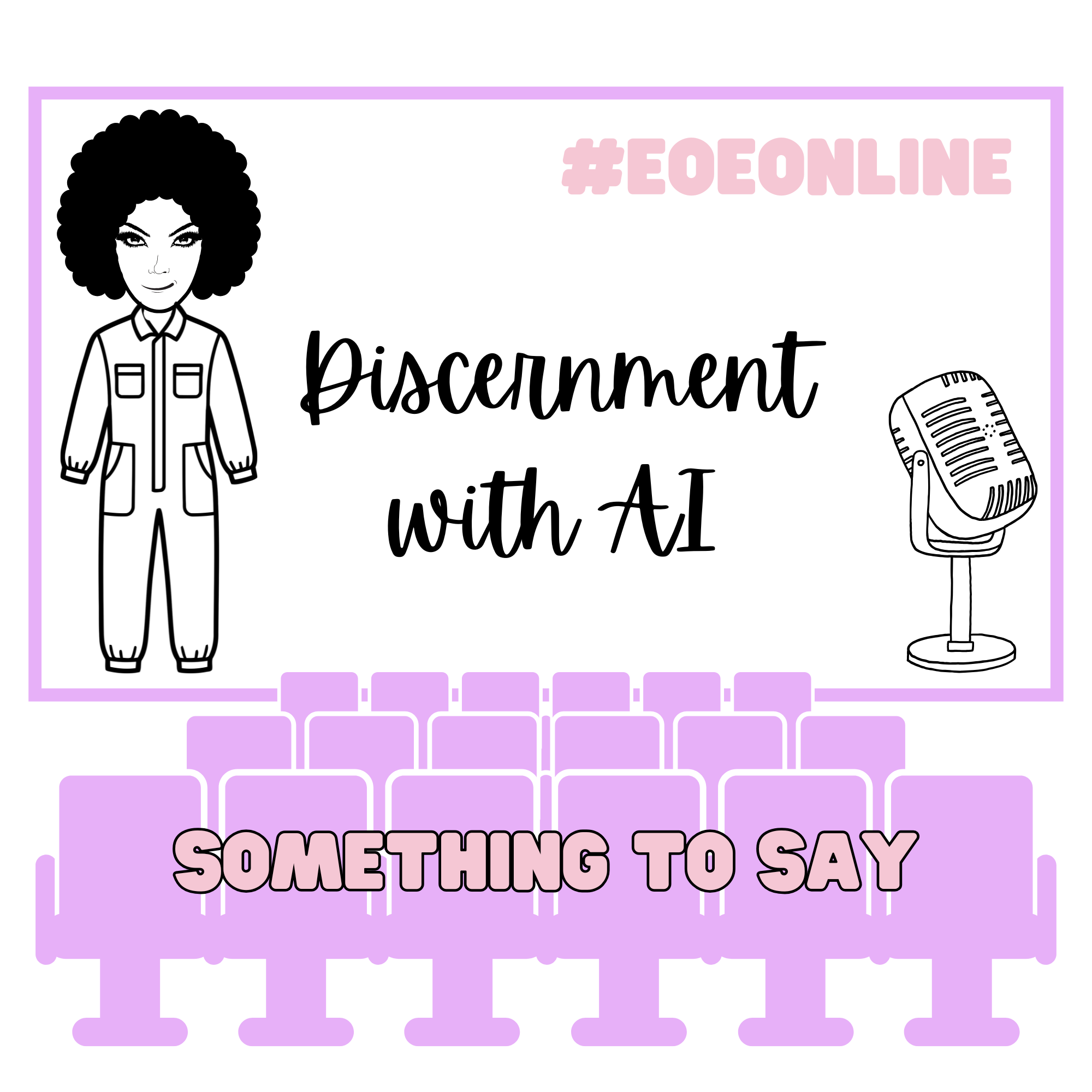 Something to Say: Discernment with AI