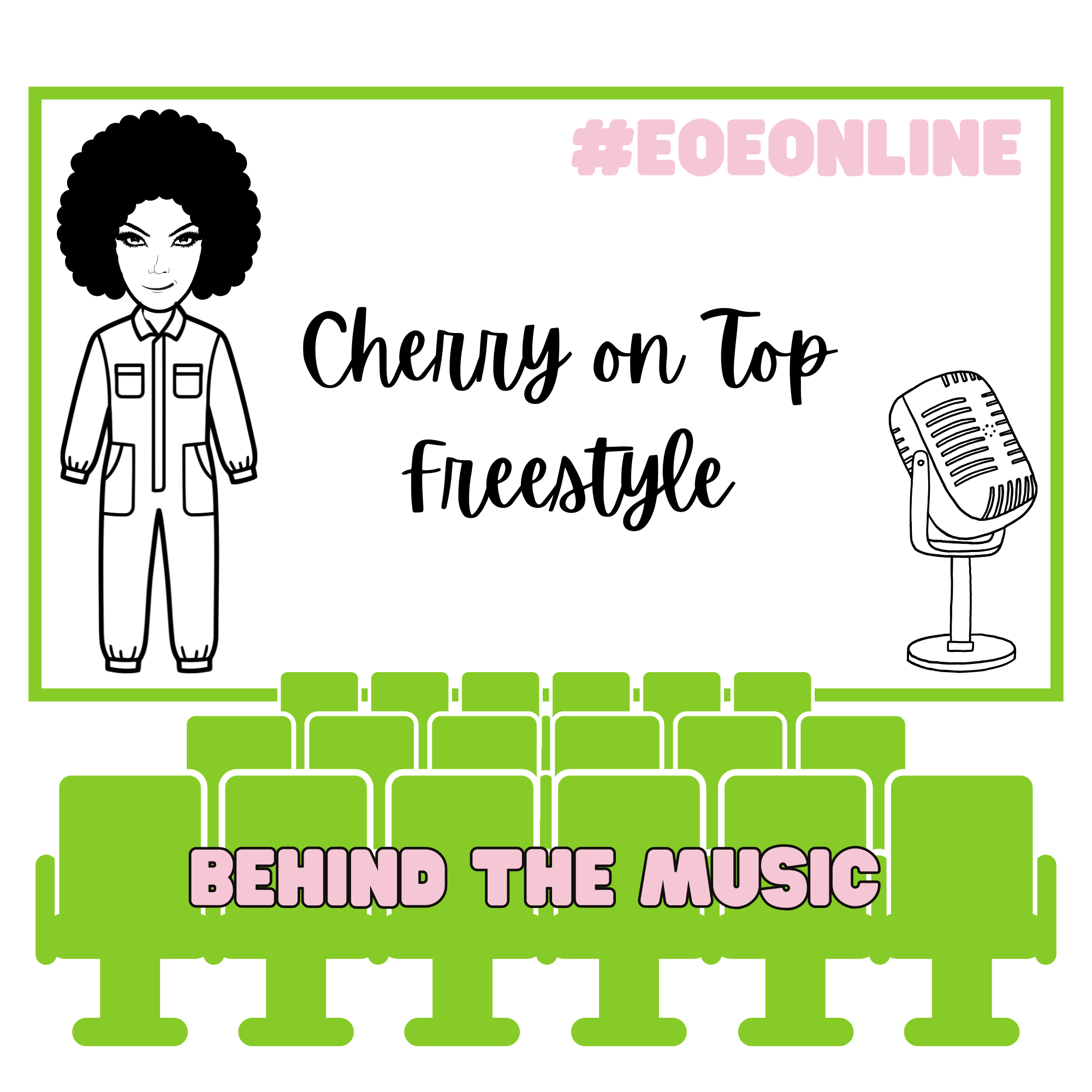 Behind the Music: Cherry On Top Freestyle