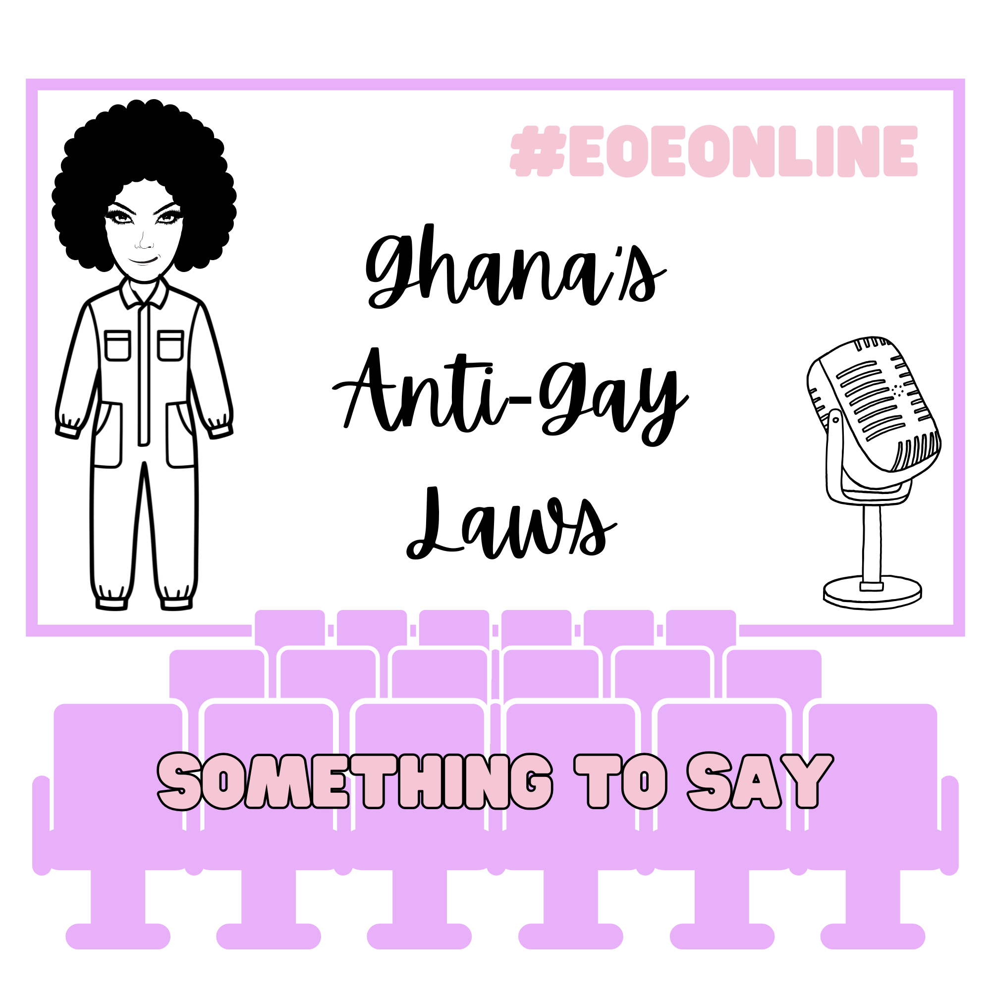 Something to Say: Ghana's Anti Gay Law