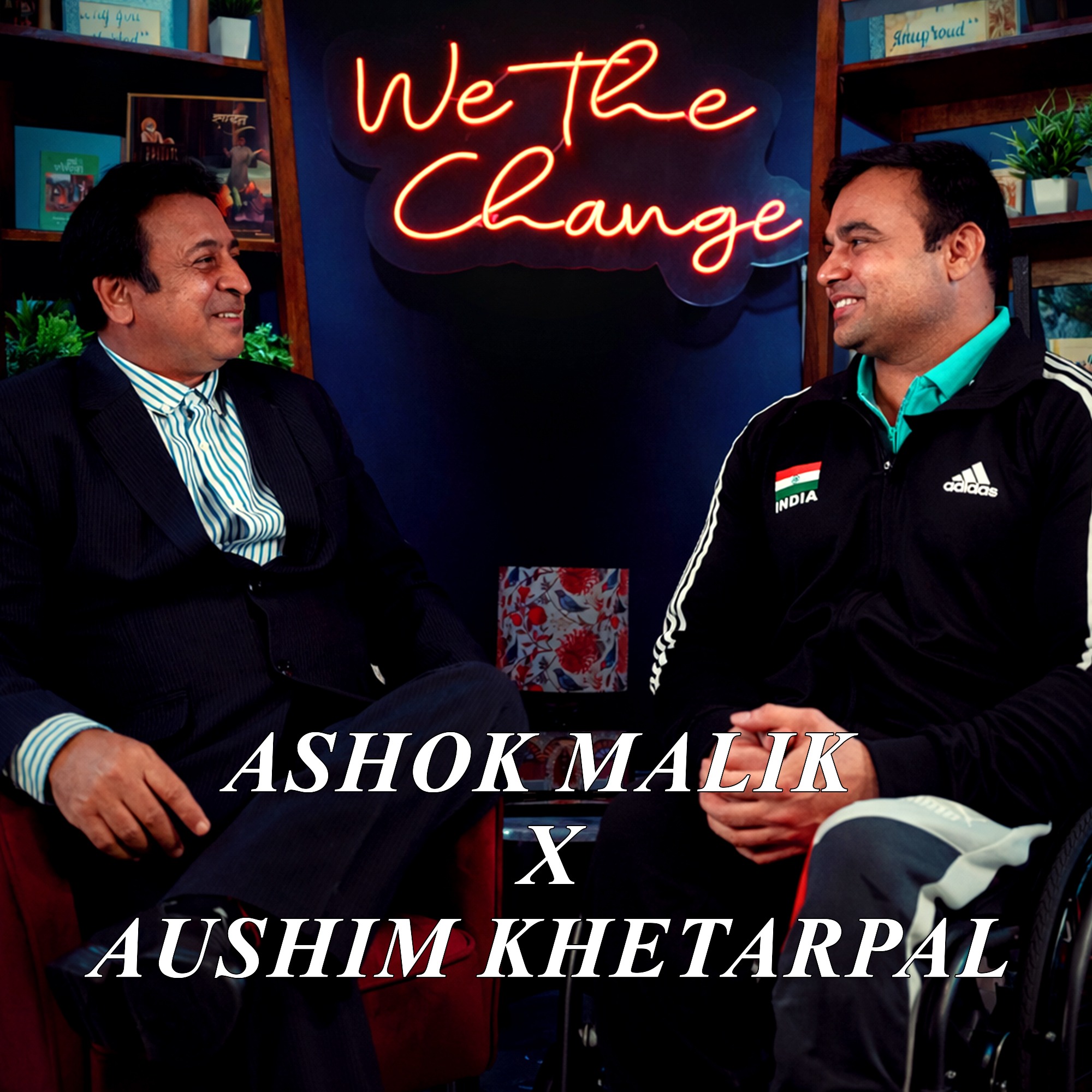 Ep : 13 The Indomitable Ashok Malik – A Force Beyond Limits | We The Change episode artwork