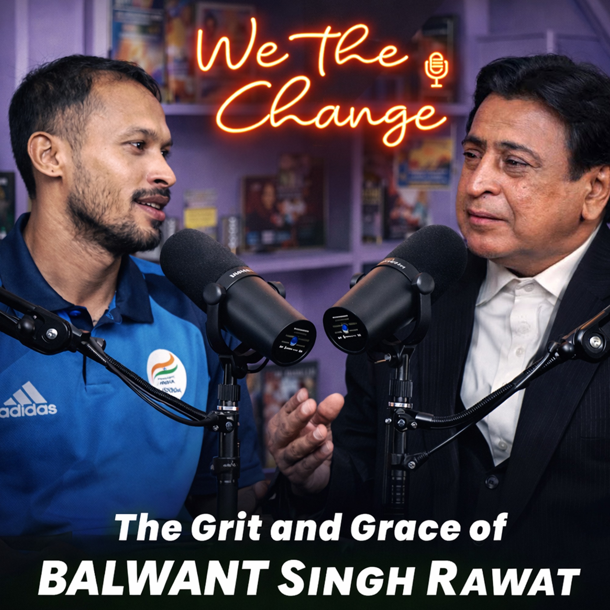 Ep : 16 Seeing Strength Beyond Sight | The Grit and Grace of Balwant Singh Rawat | We The Change episode artwork