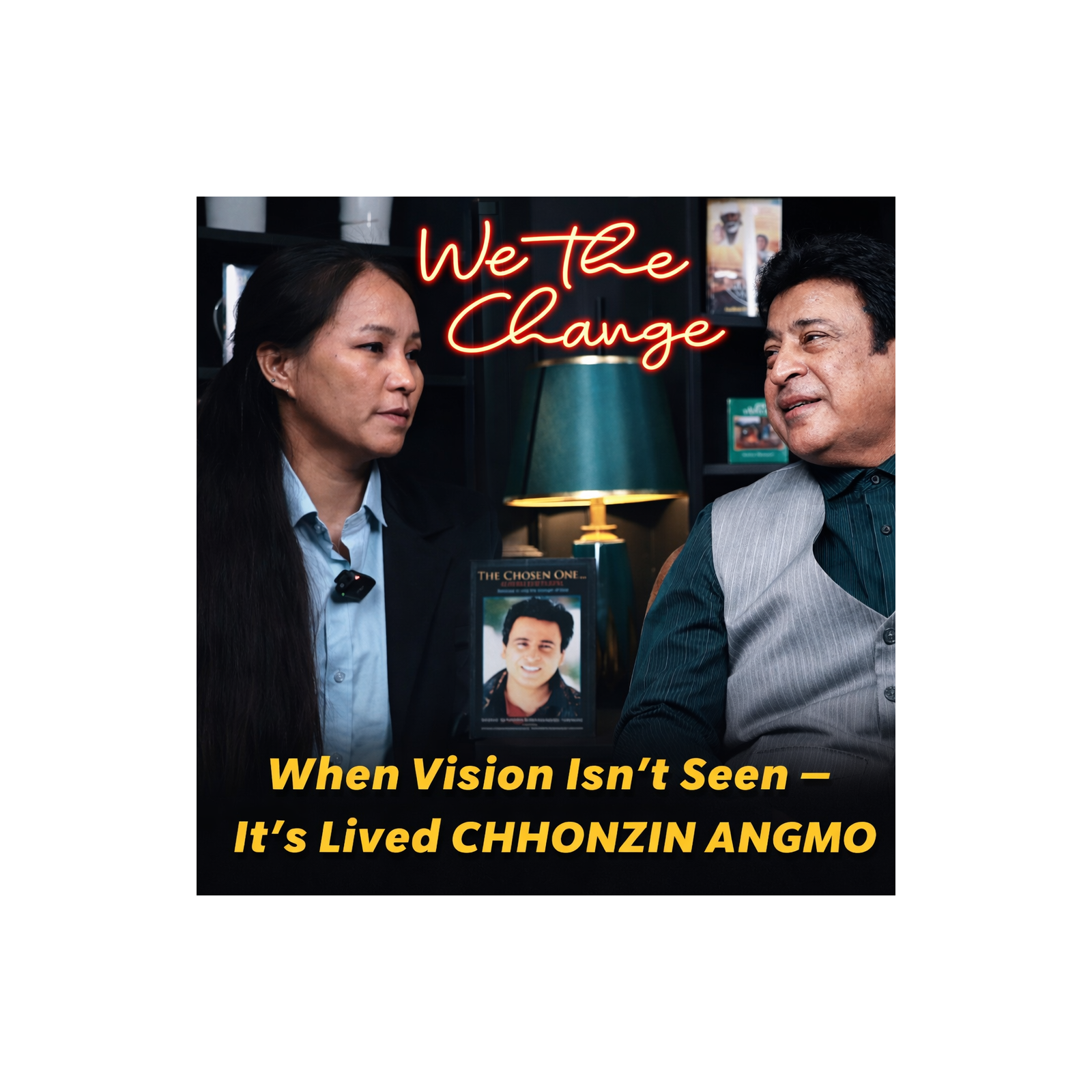 Ep : 17 When Vision Isn’t Seen — It’s Lived | Chhonzin Angmo | We The Change episode artwork