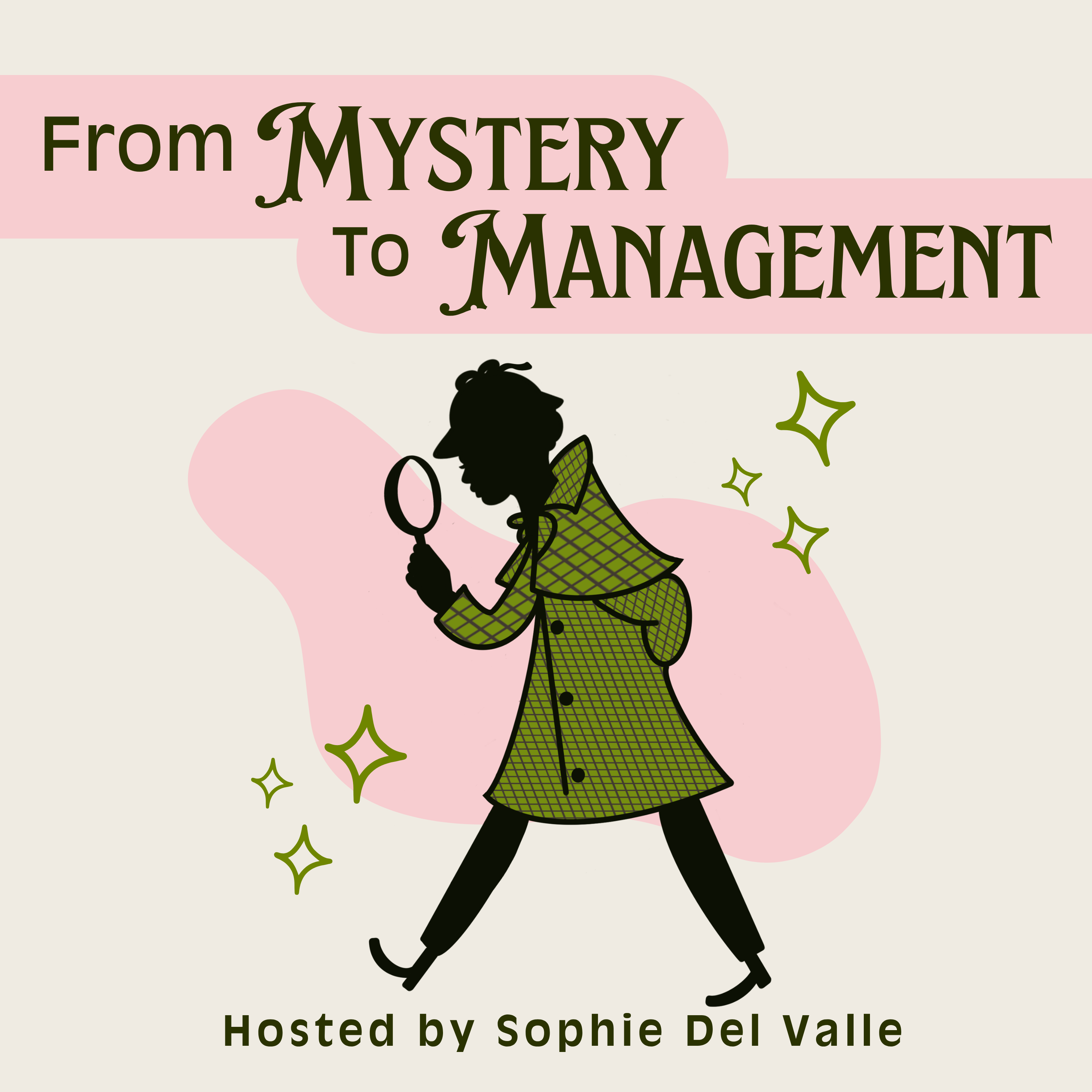 From Mystery to Management