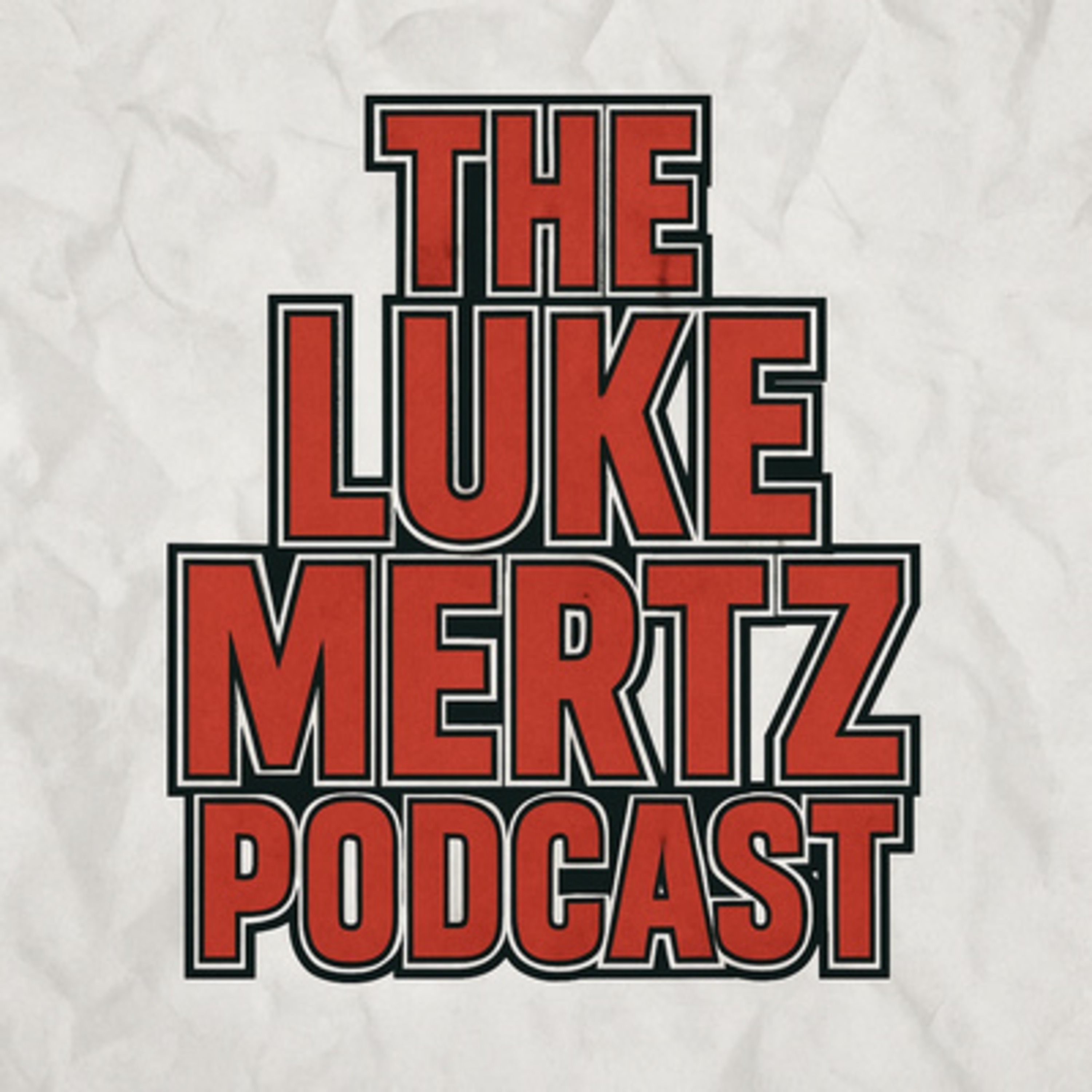The Luke Mertz Podcast podcast artwork