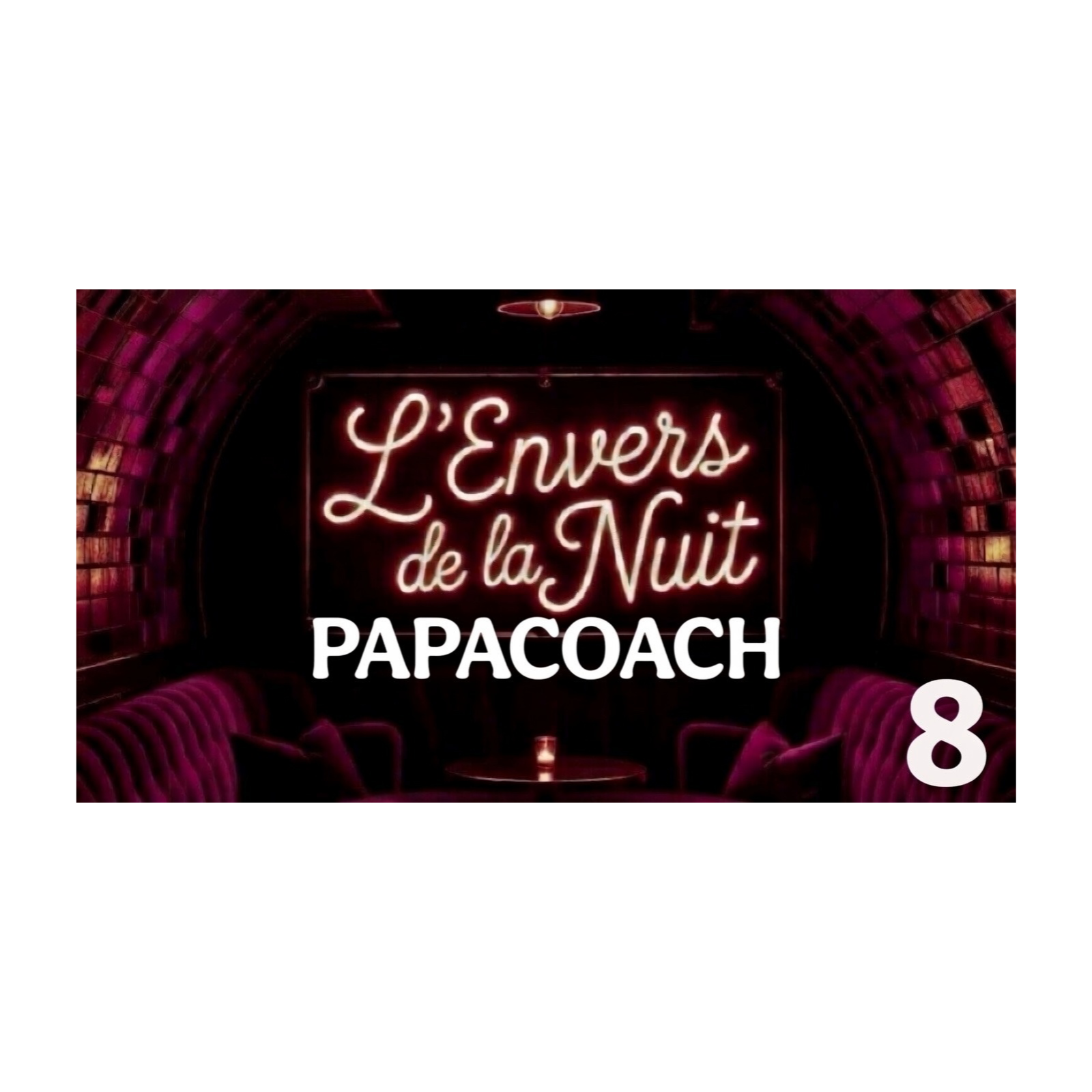 EP8- PAPACOACH L’Ange de la Nuit / L'envers de la Nuit episode artwork