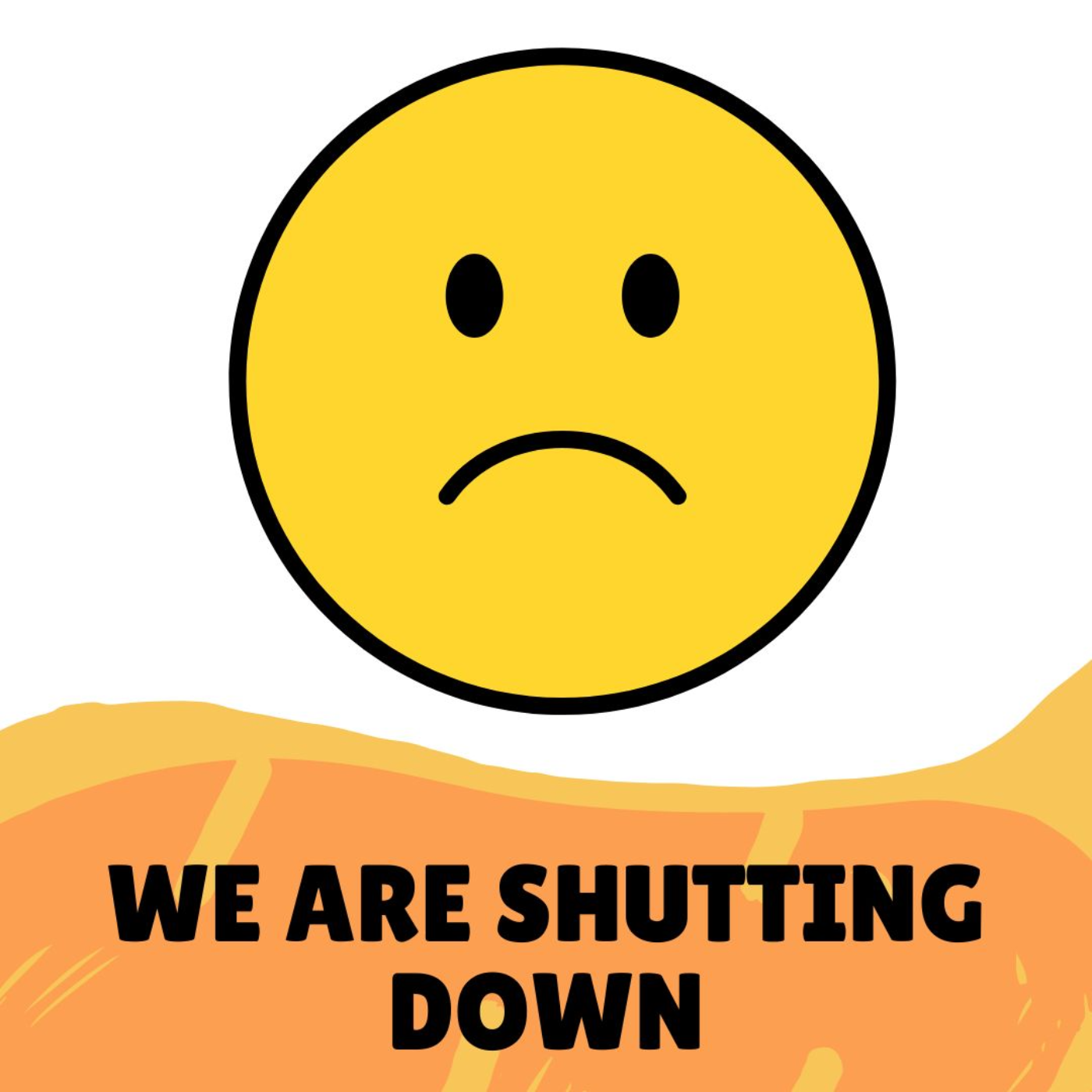 We Are Shutting Down #21