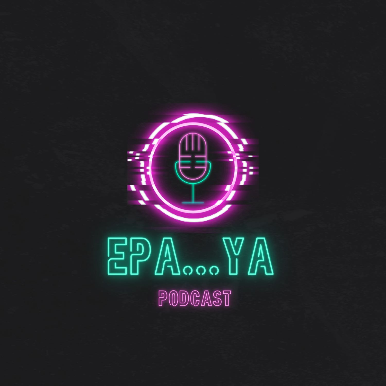 Epa… ya