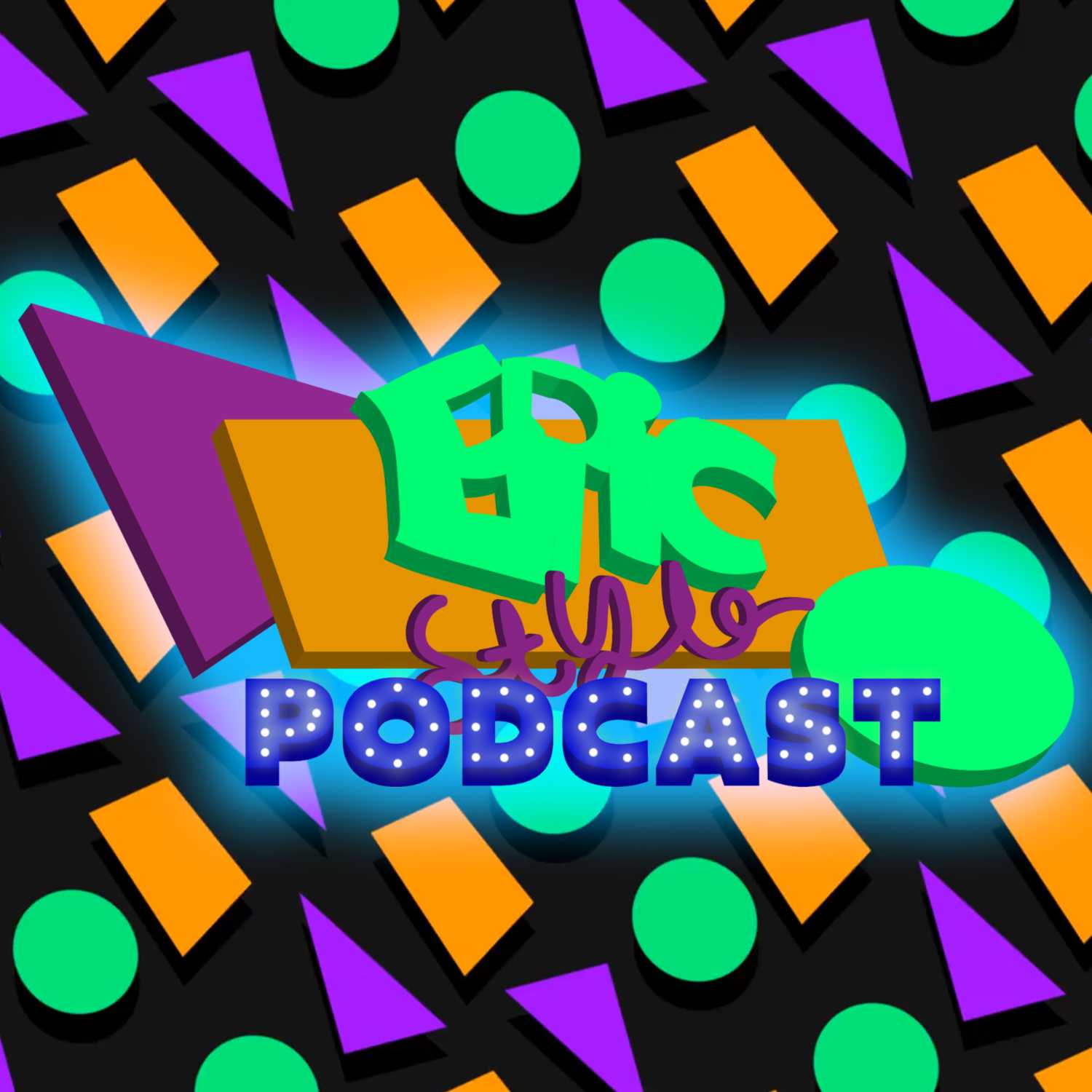 The EpicStyle Podcast