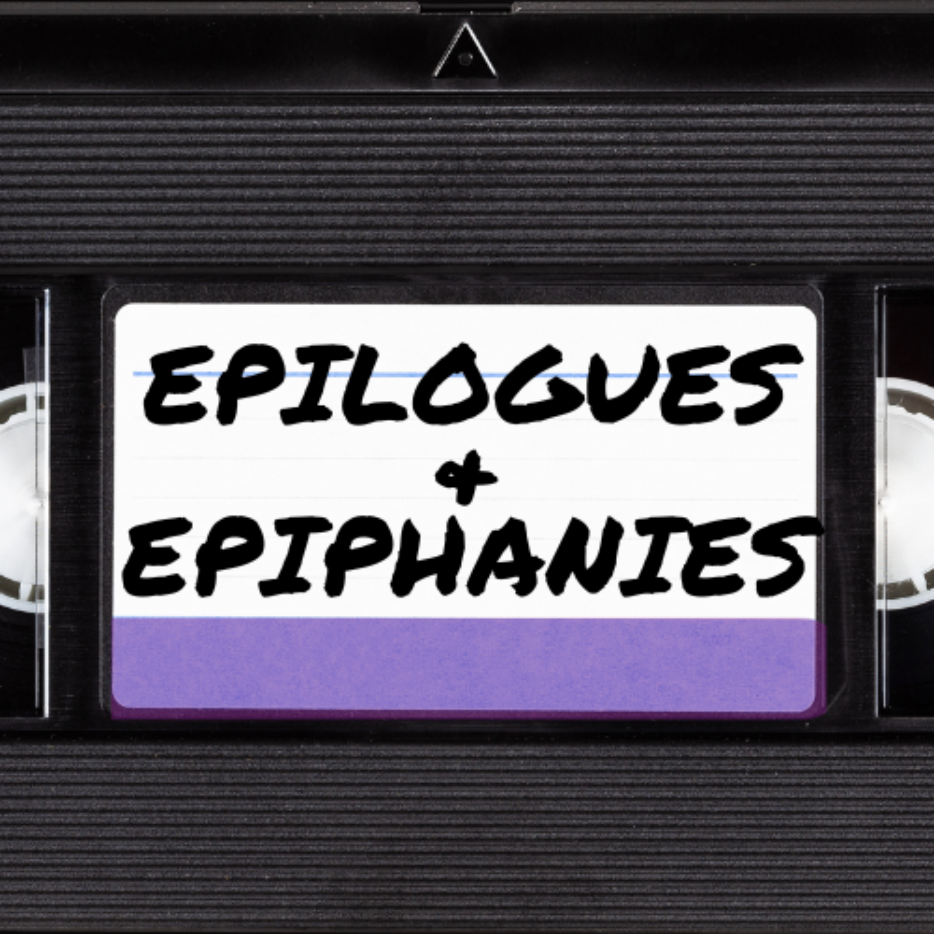 Epilogues and Epiphanies - A Movie and TV Podcast