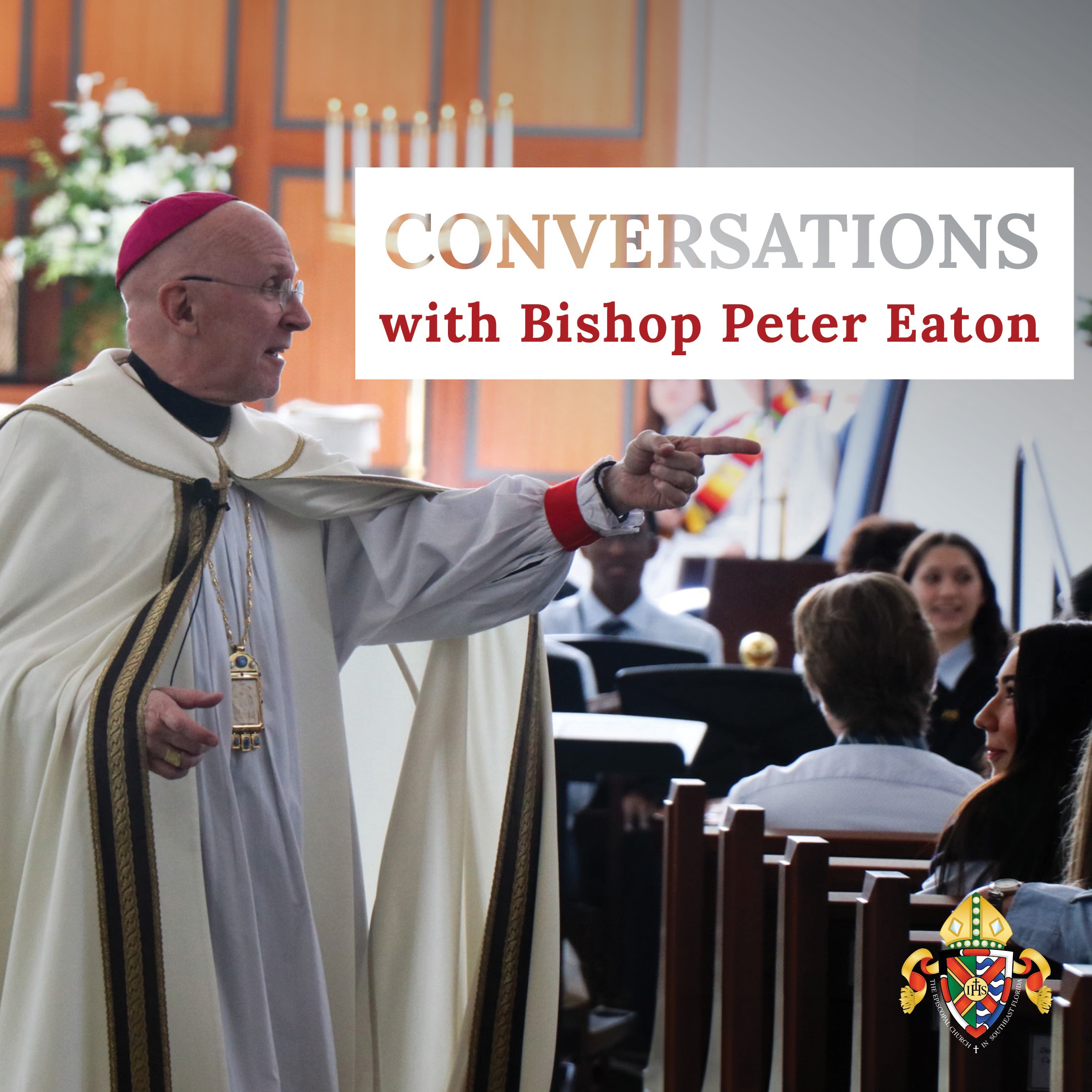 Conversations with Bishop Peter Eaton