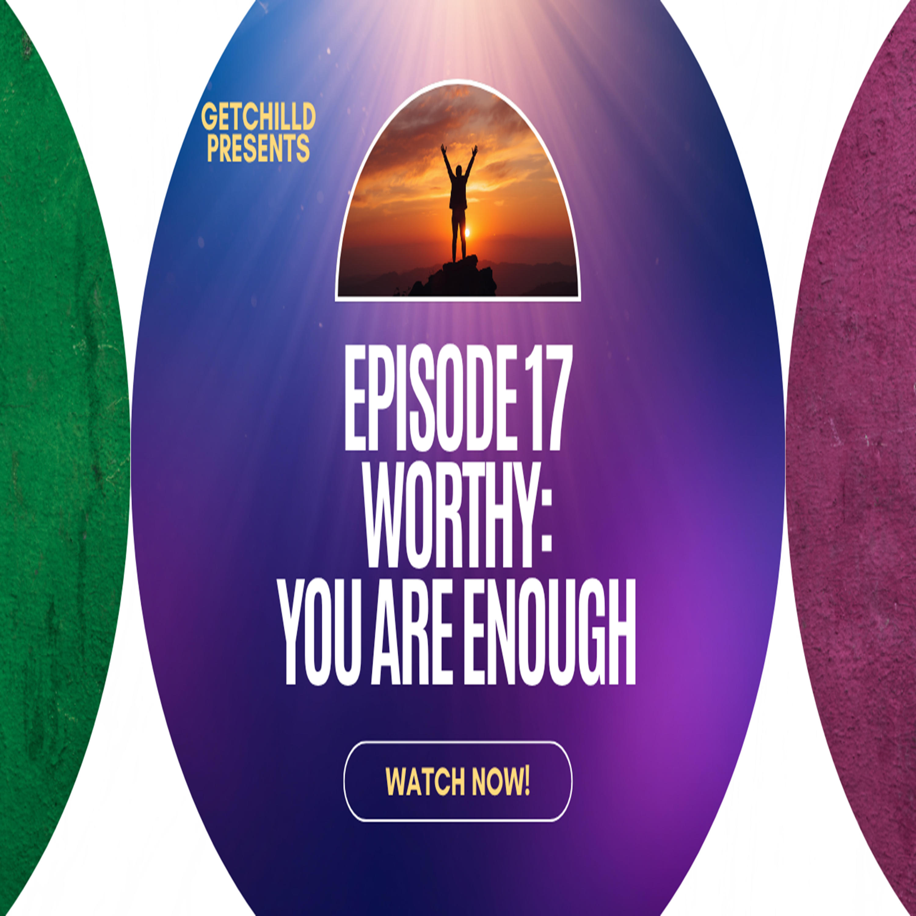 Episodde 18: Worthy | You Are Enough, Even When You Don't Feel Like It episode artwork