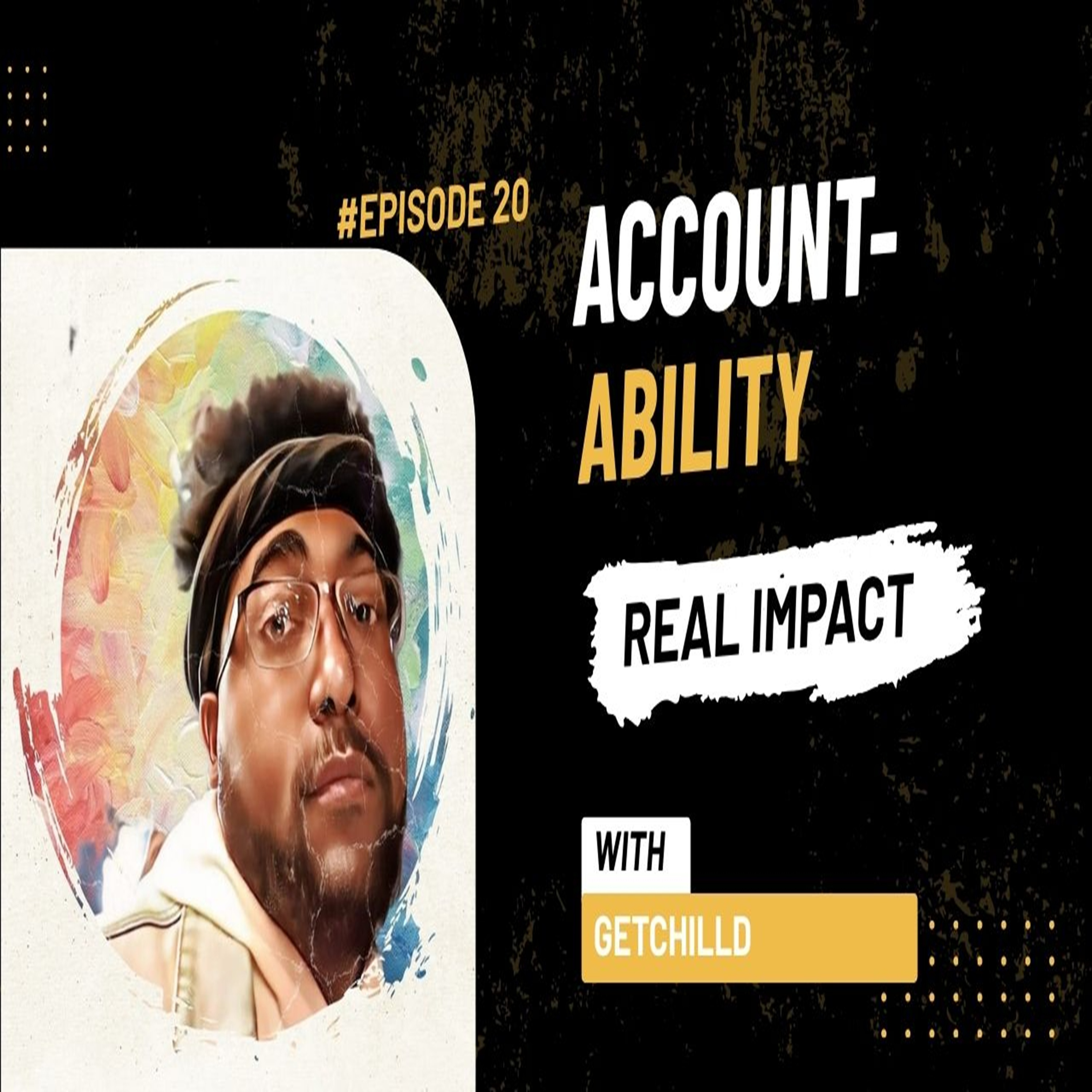 Episode 20: Accountability | The Habit That Changes Everything episode artwork