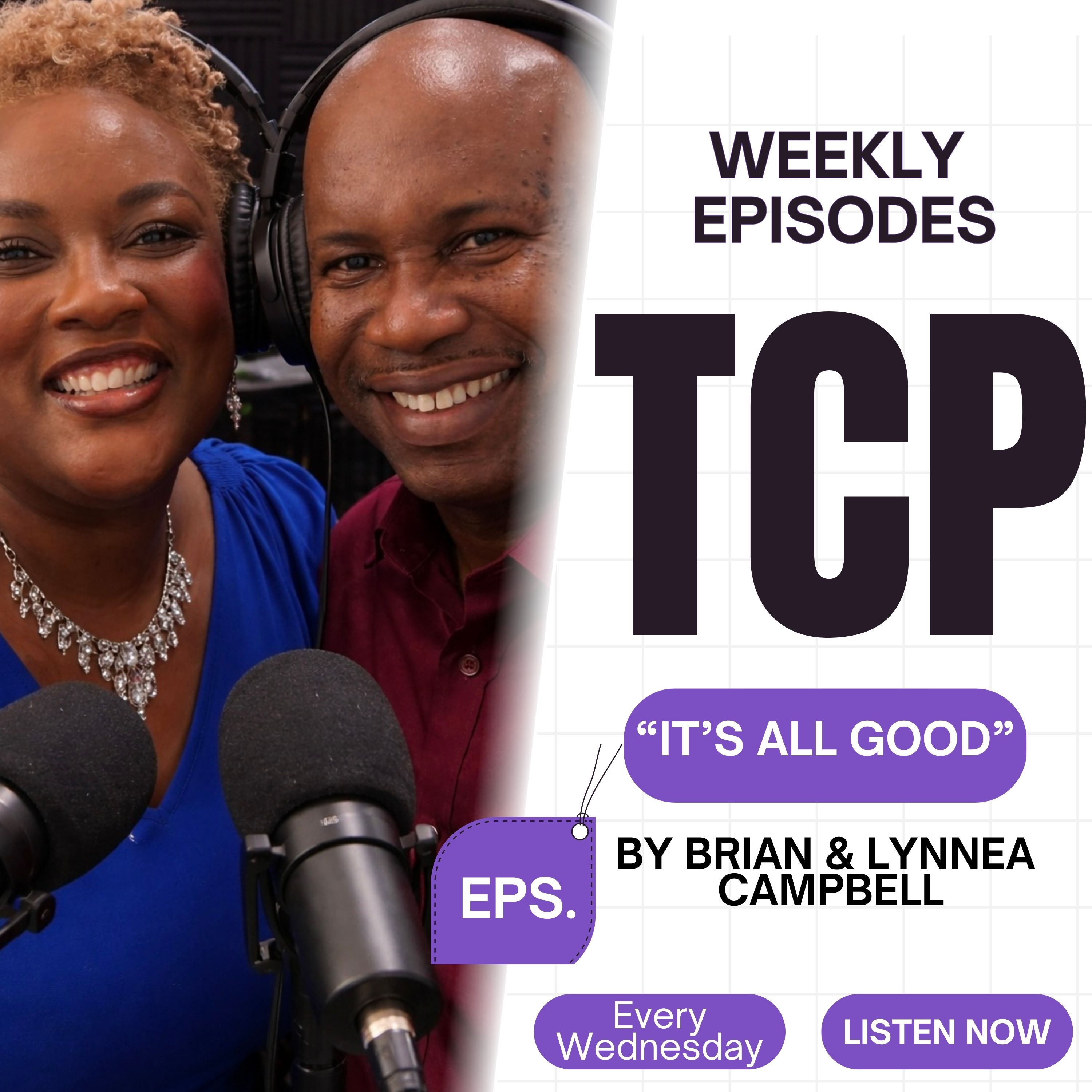 The Campbells: It's All Good Podcast