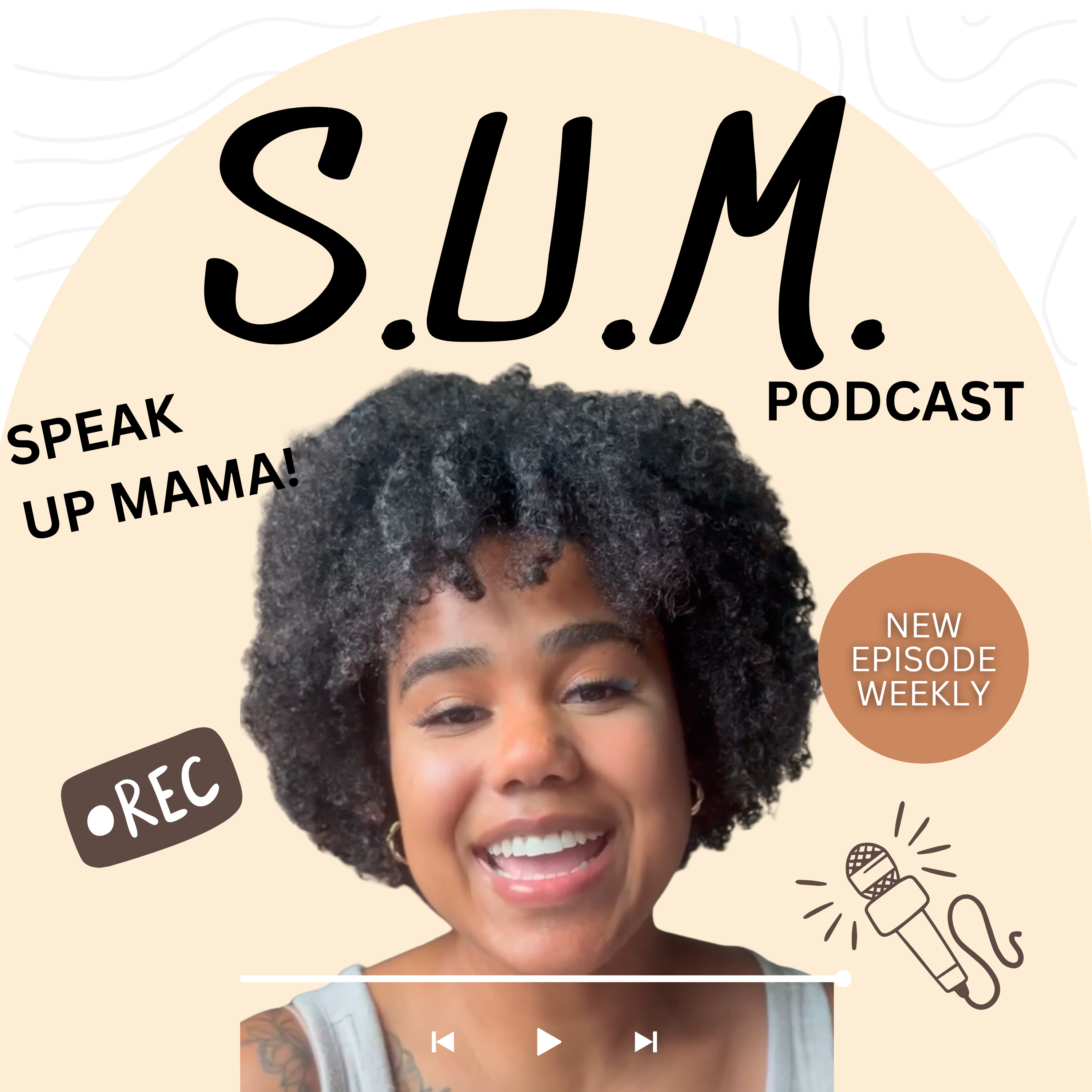 S.U.M. Podcast | Speak Up Mama! podcast artwork
