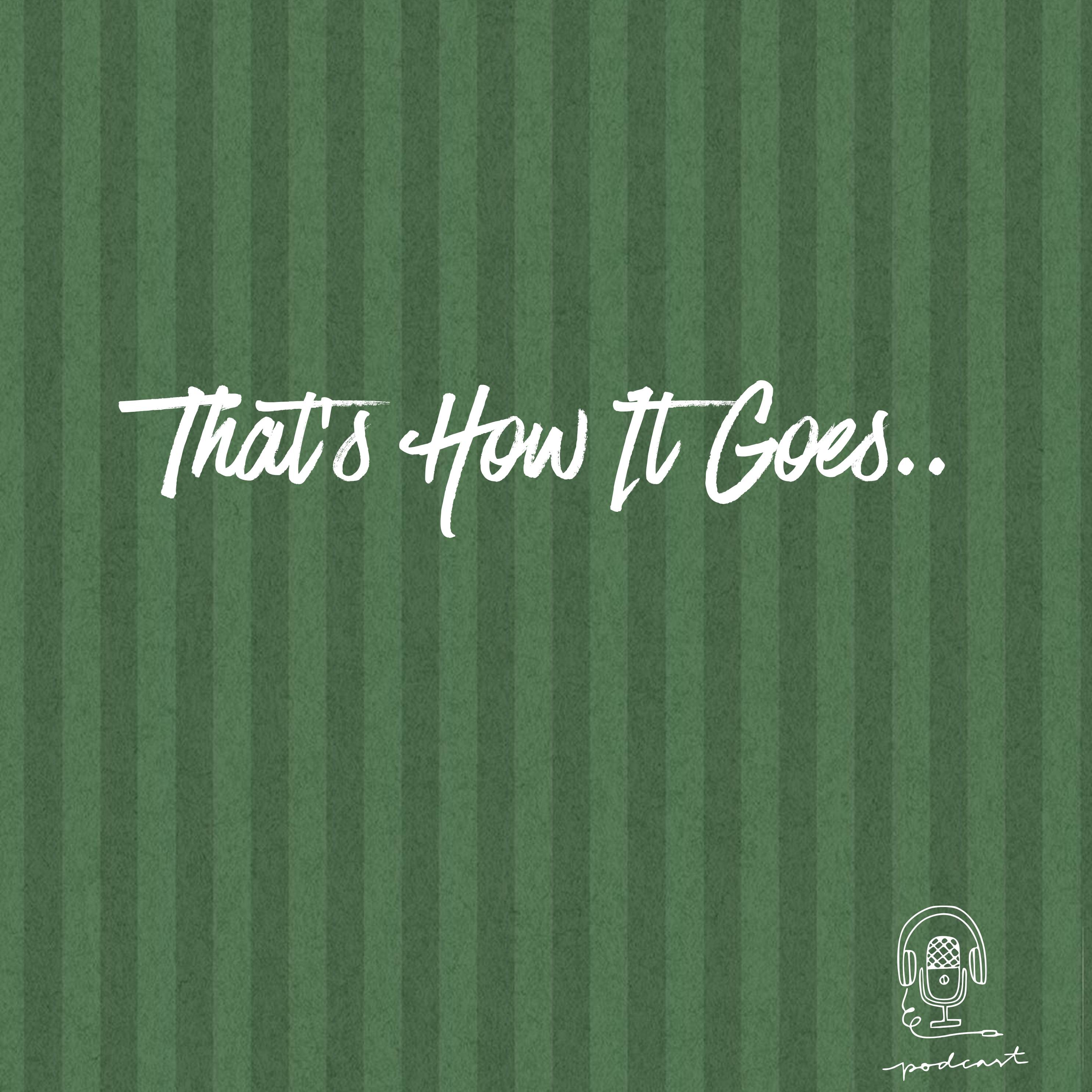 That’s How It Goes | Music and Life