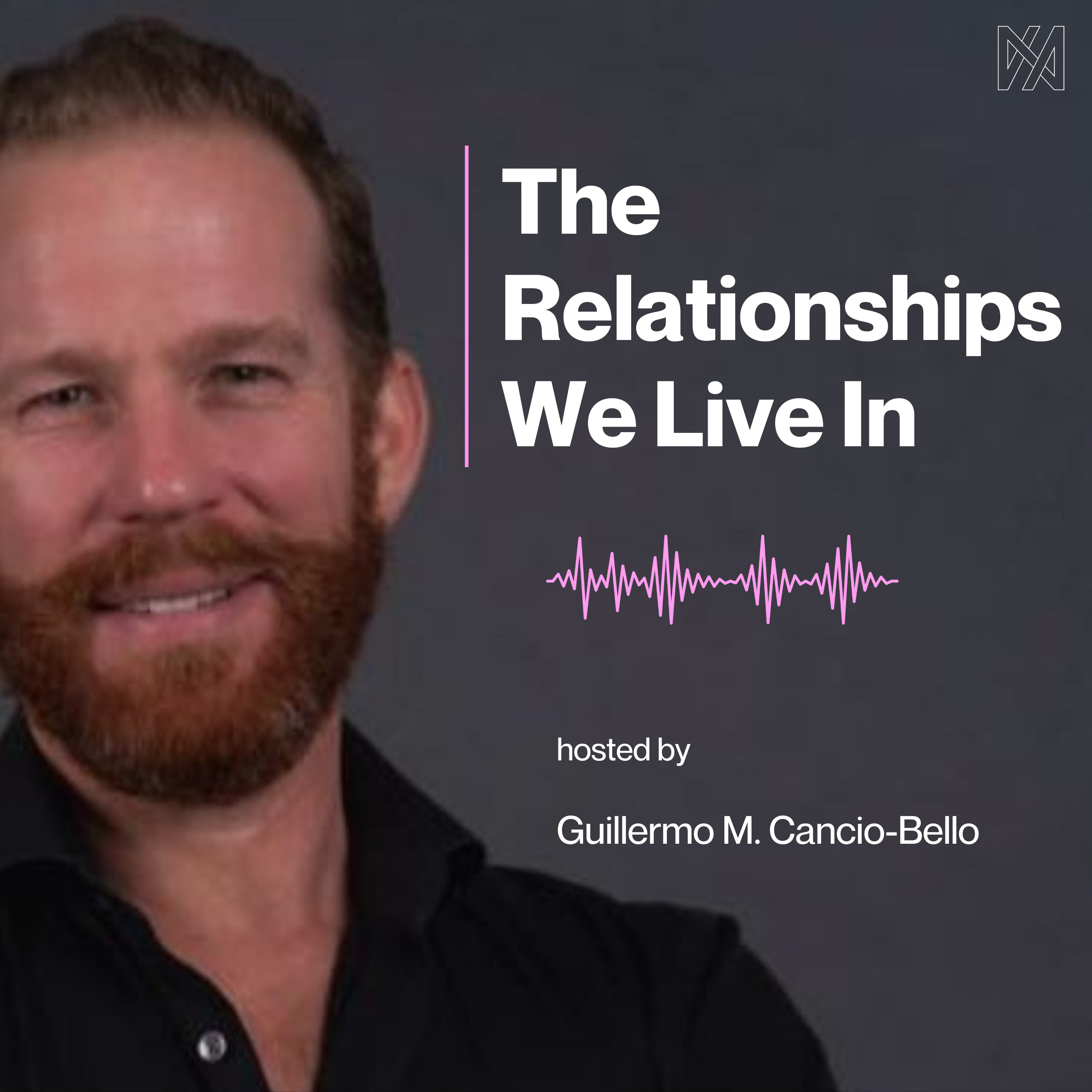 The Relationships We Live In