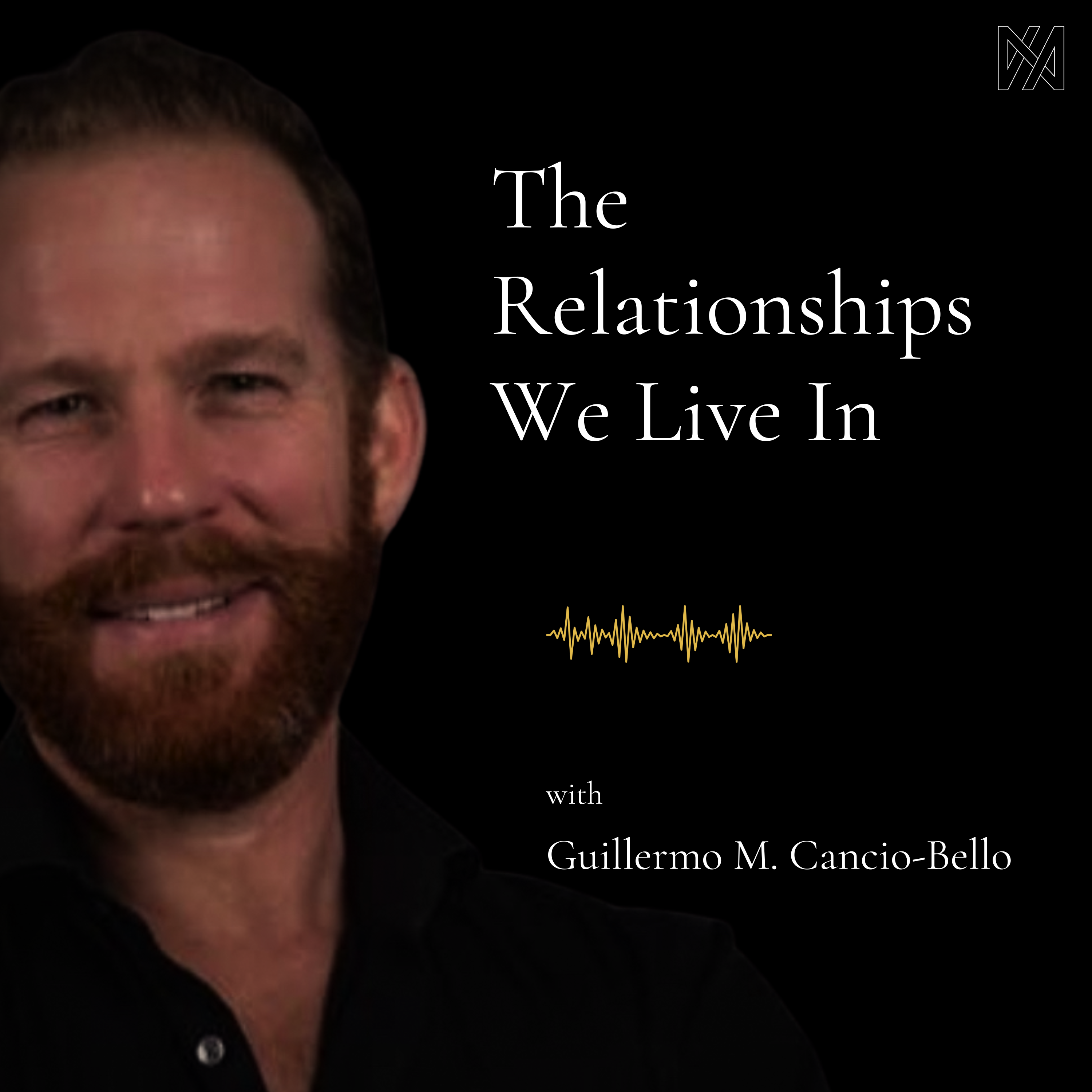 The Relationships We Live In