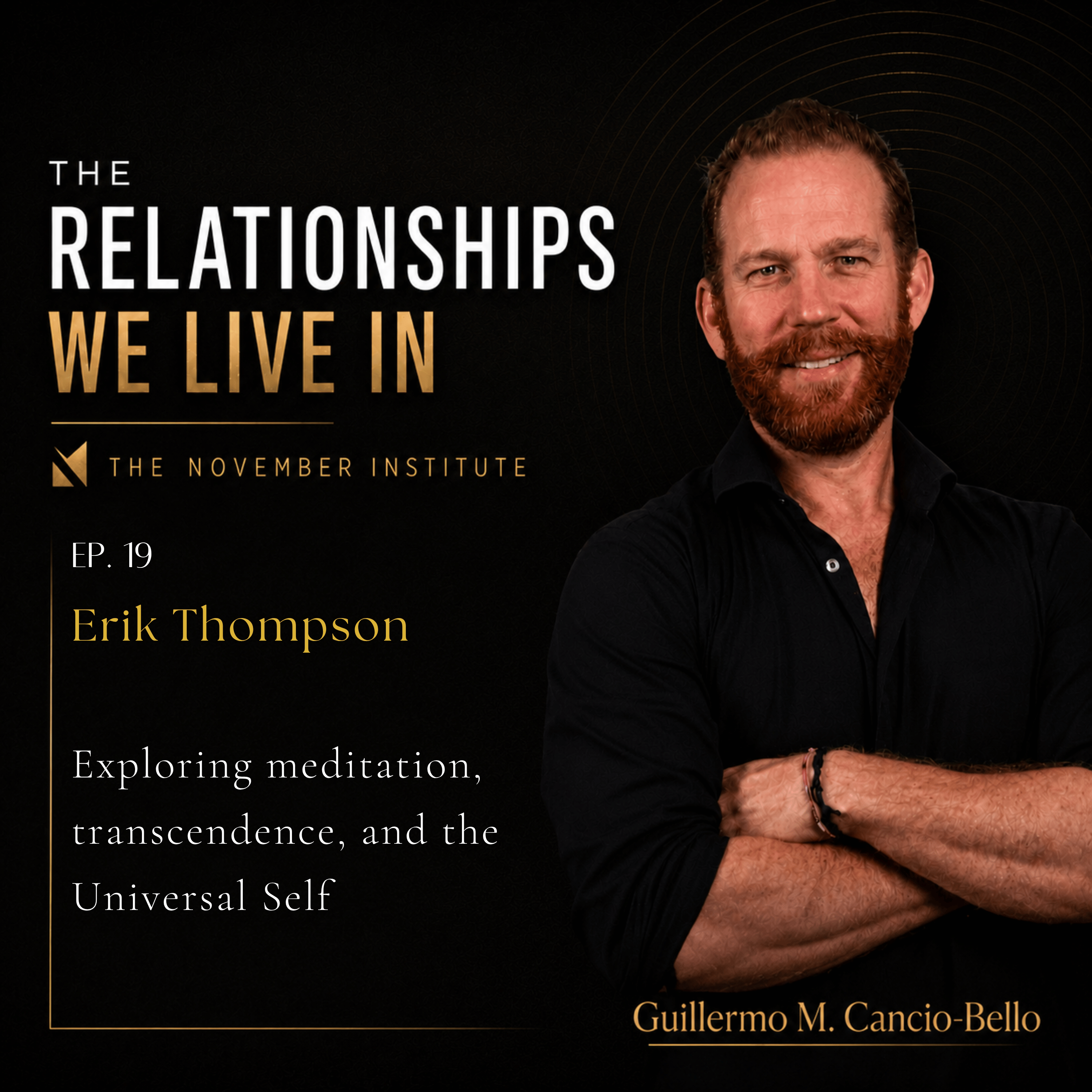 Erik Thompson | The Universal Self, Meditation, and Transcendence
