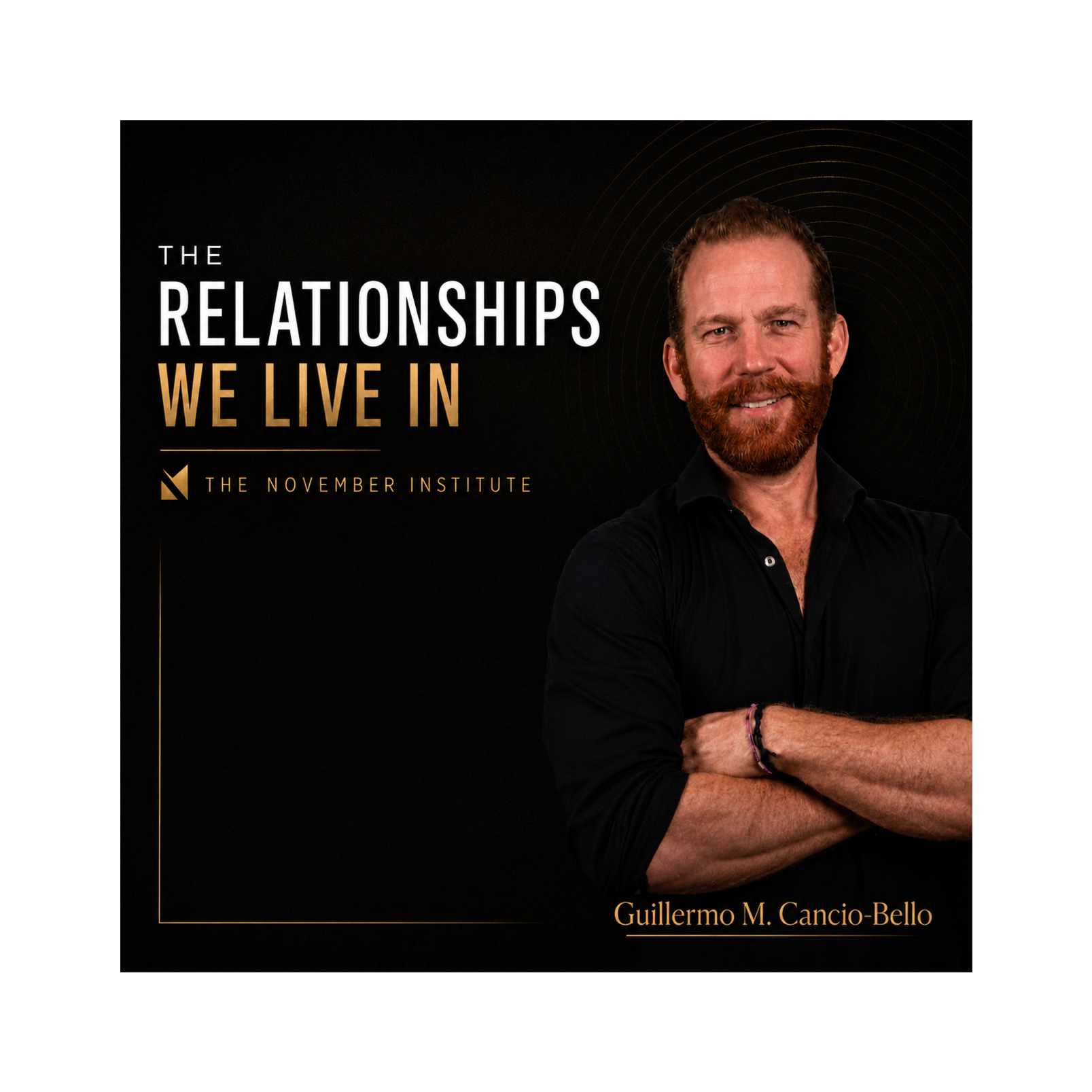 The Relationships We Live In