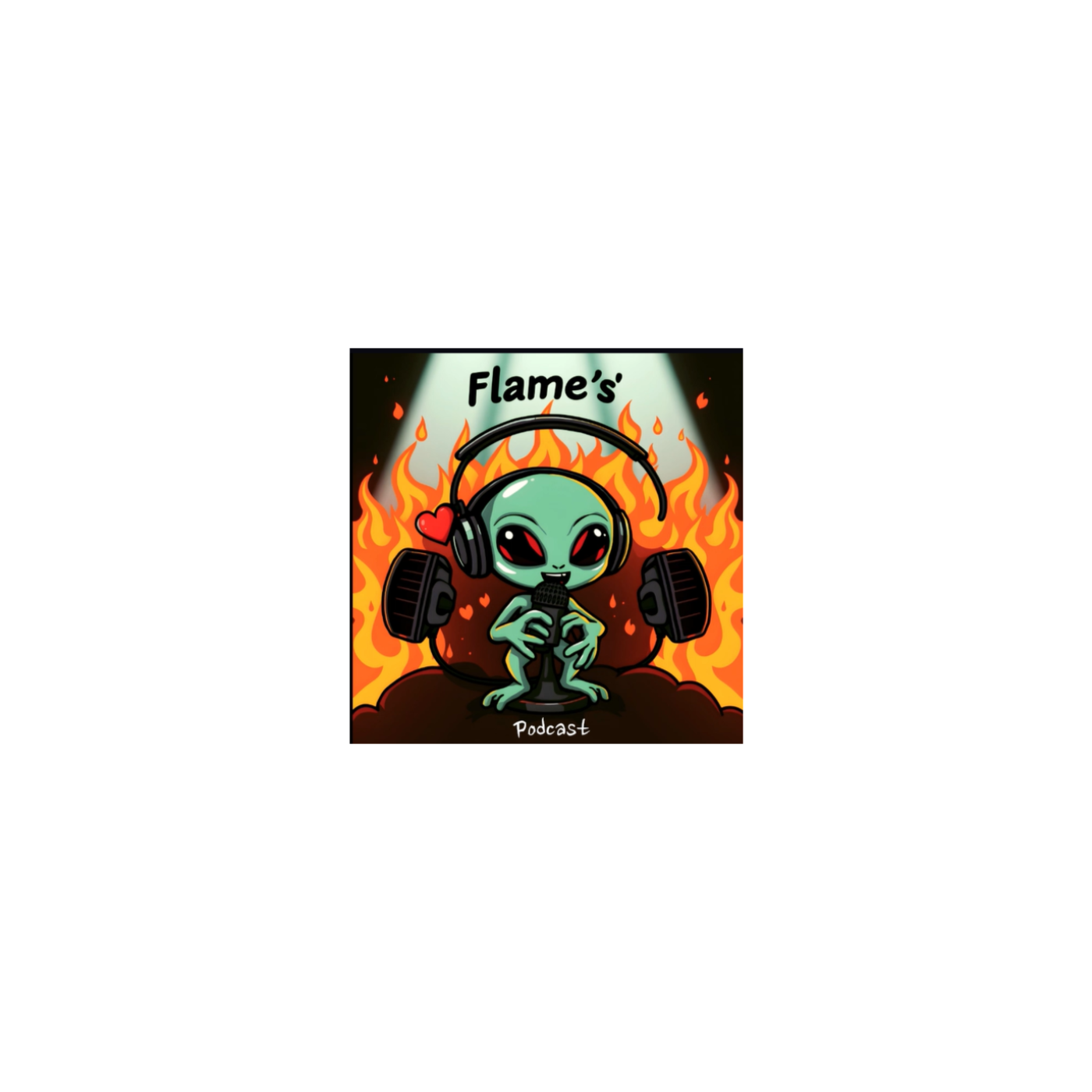 Flame's Podcast