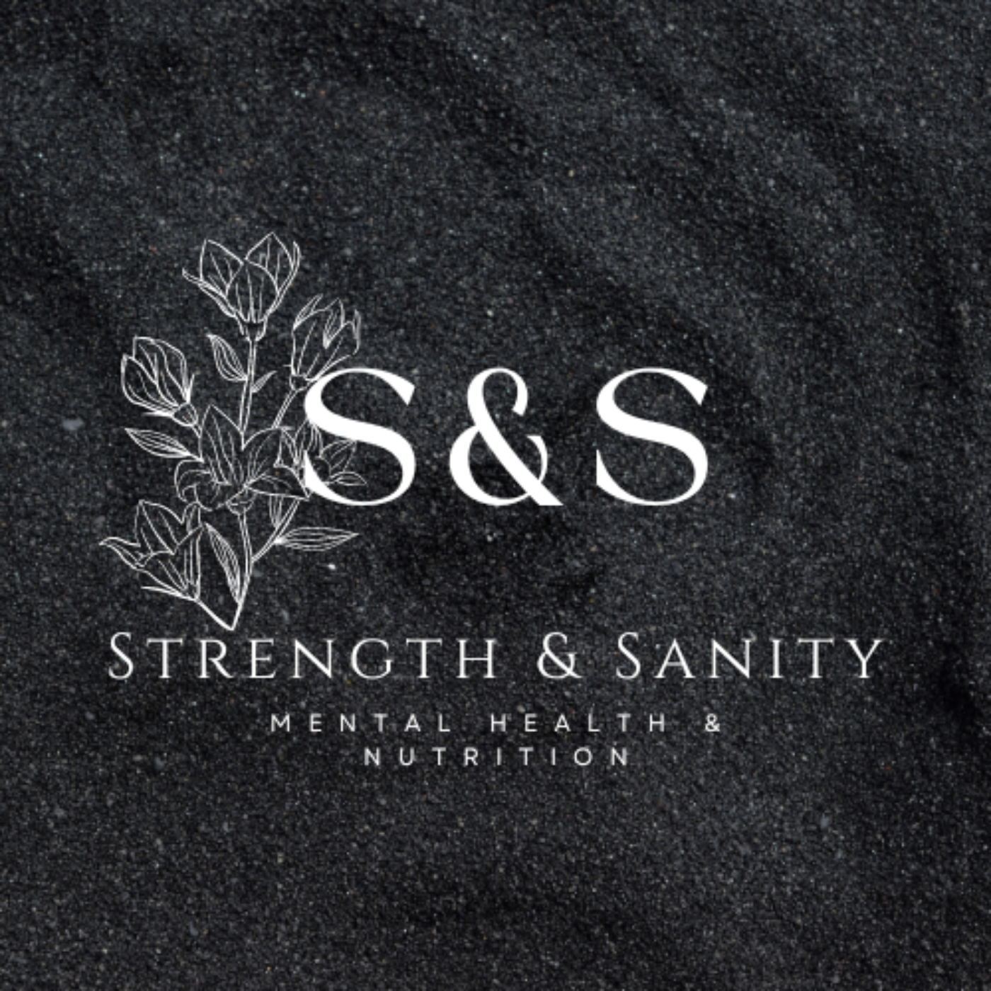 Strength and Sanity 