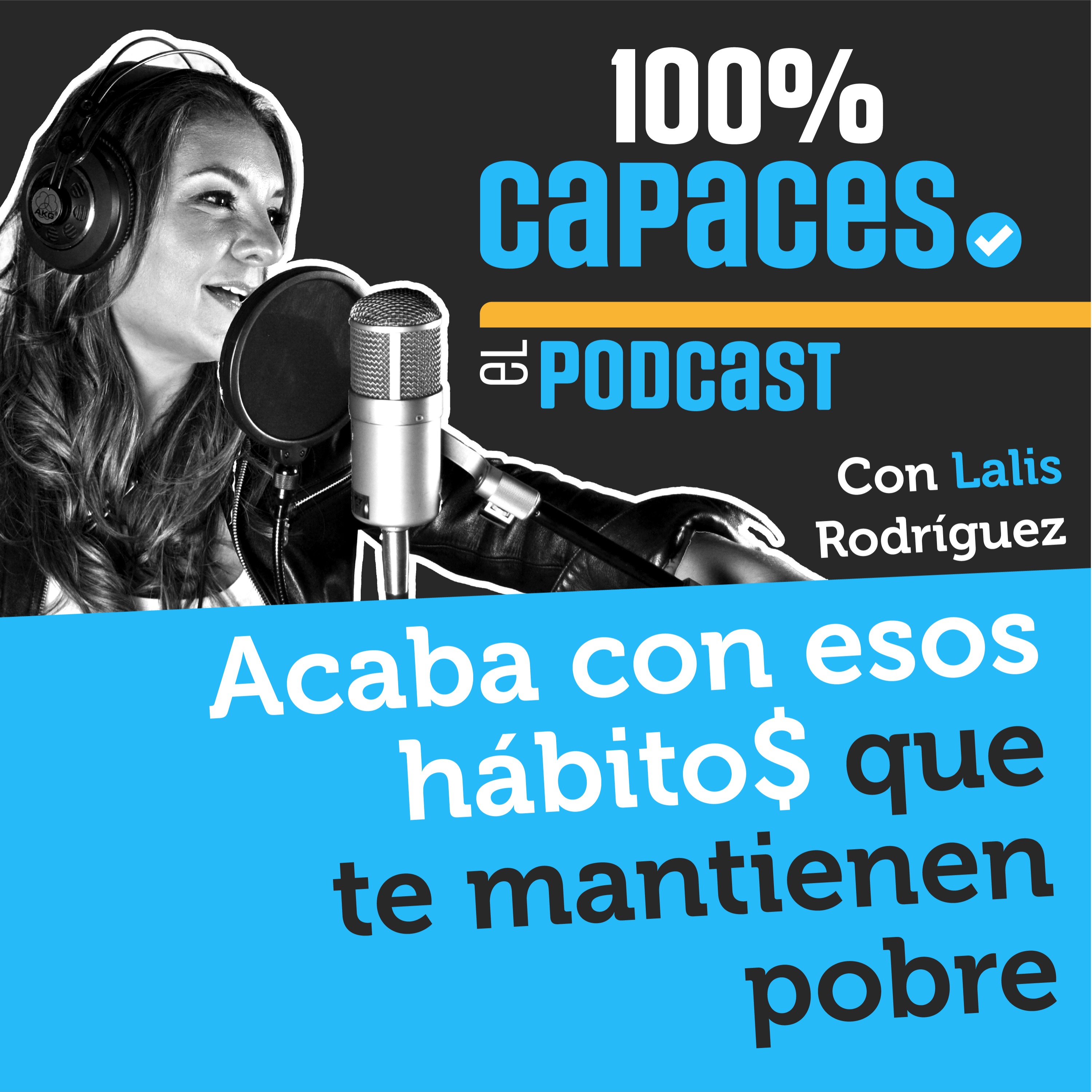 100% Capaces -El Podcast- con Lalis Rodríguez