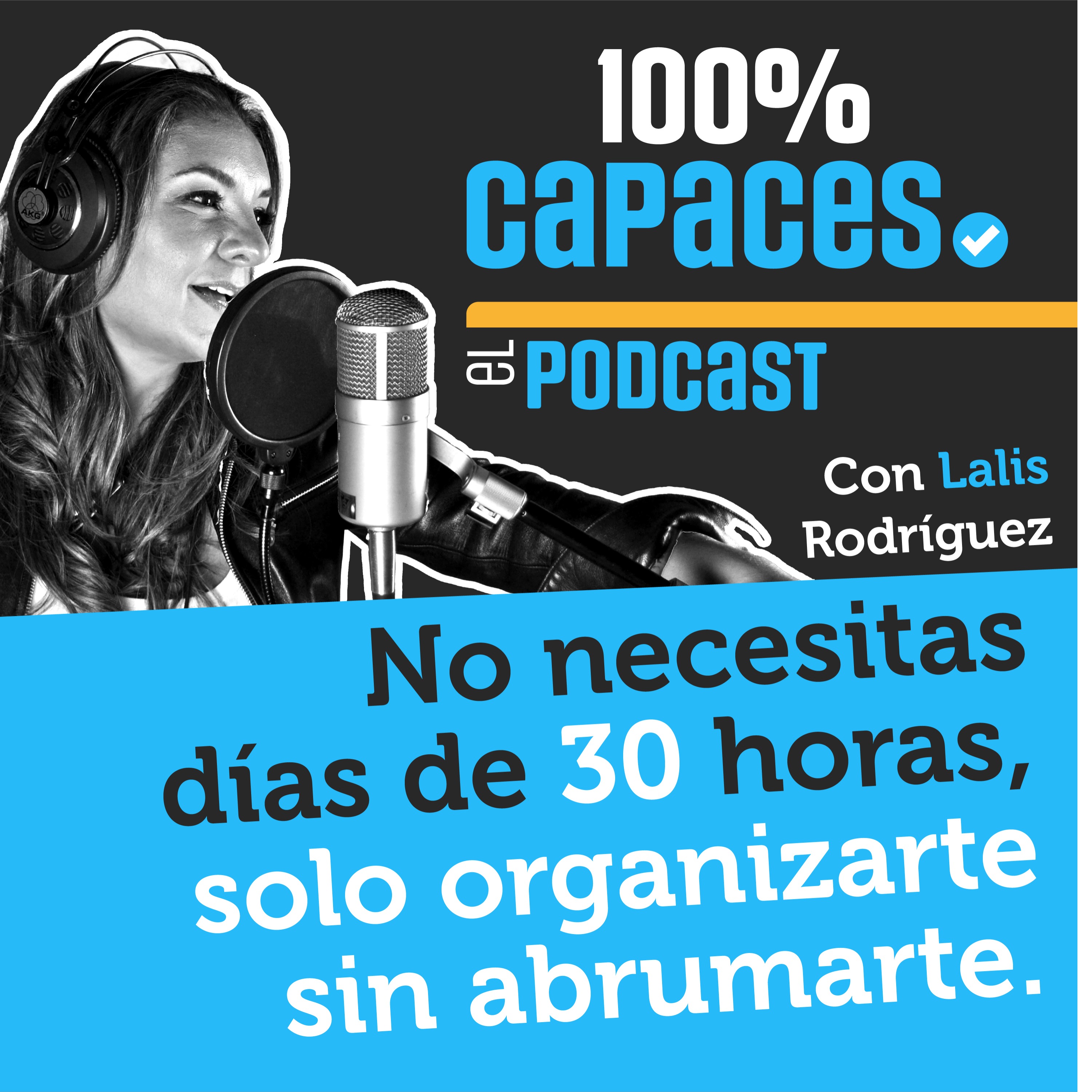 100% Capaces -El Podcast- con Lalis Rodríguez