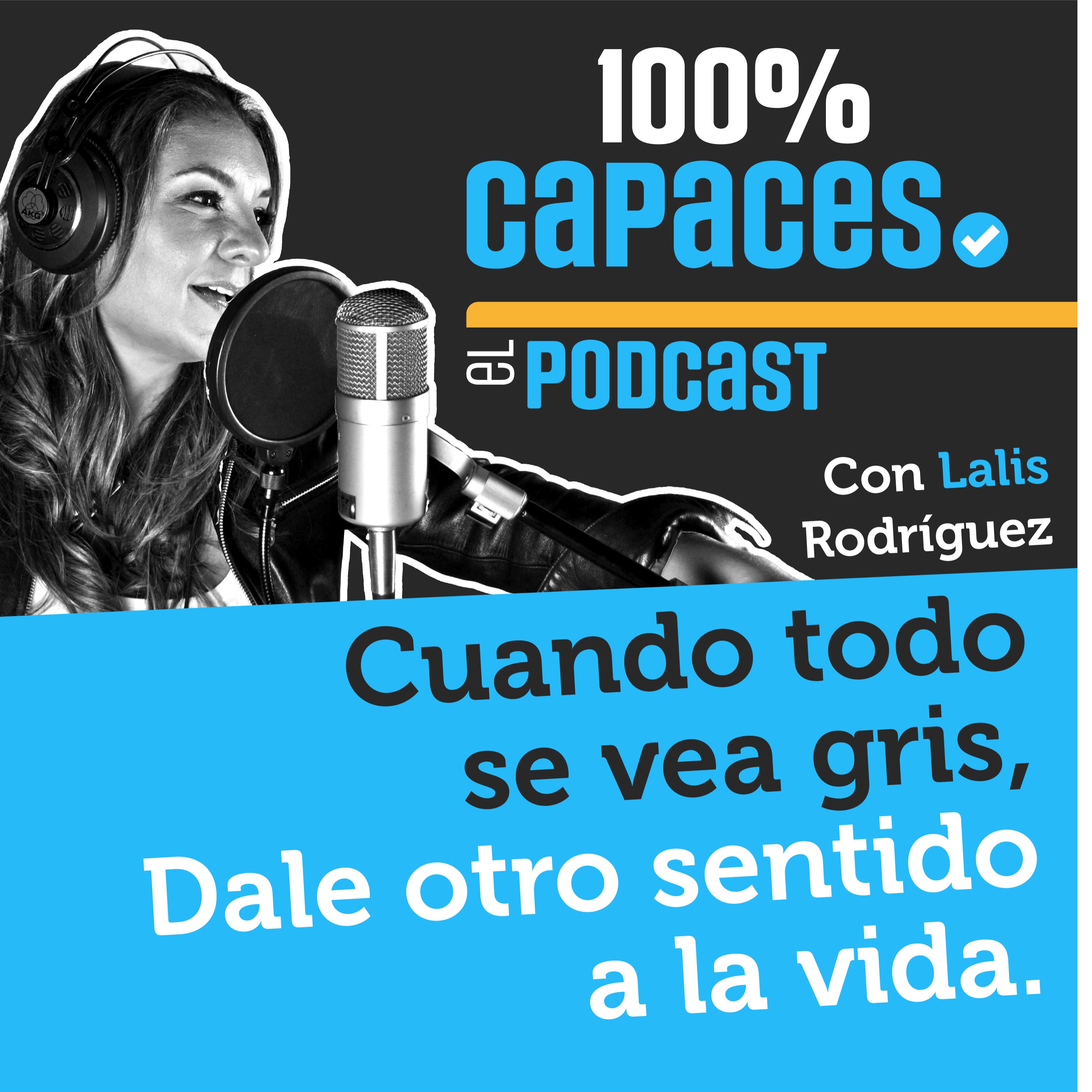 100% Capaces -El Podcast- con Lalis Rodríguez