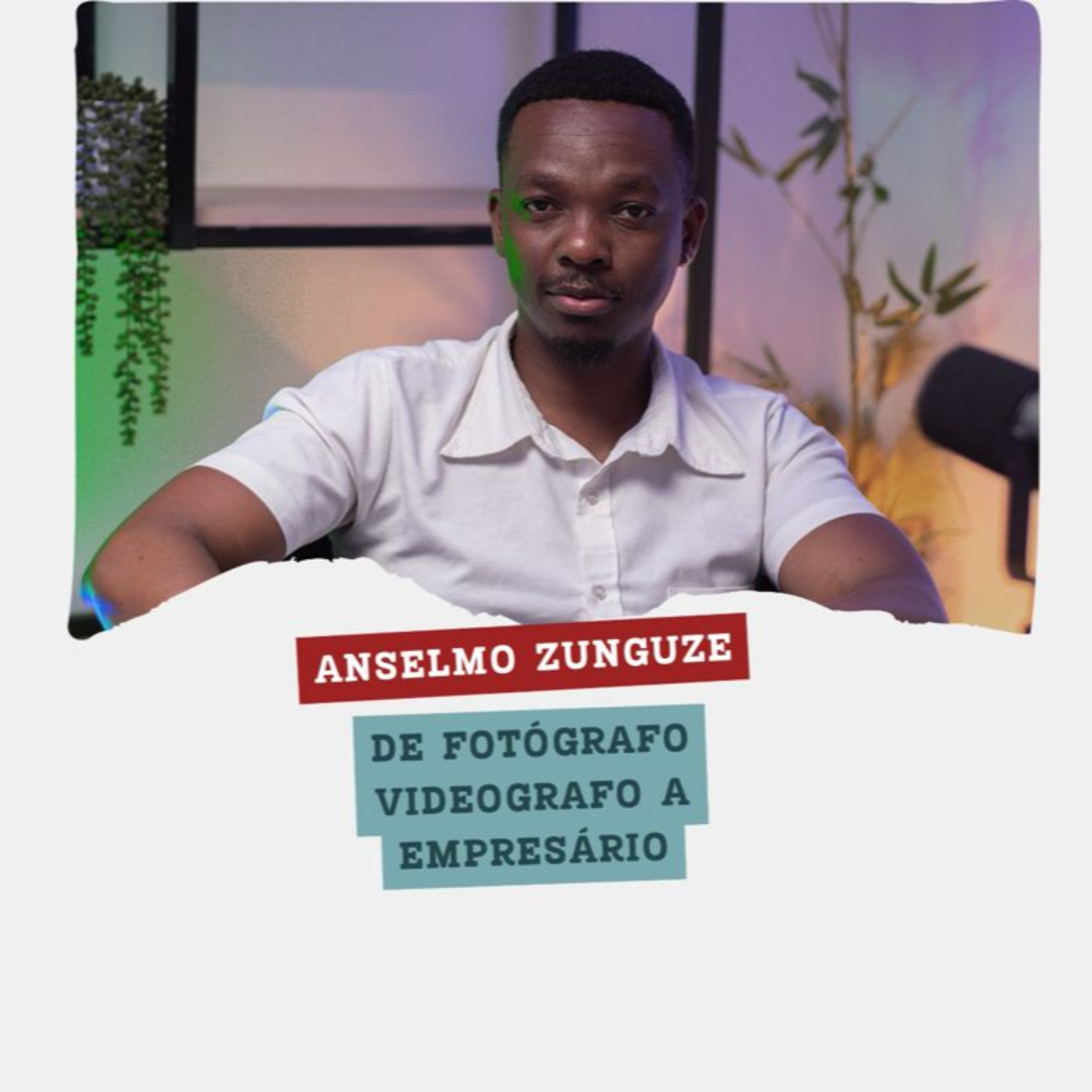 Episódio 1 com Anselmo Zunguze