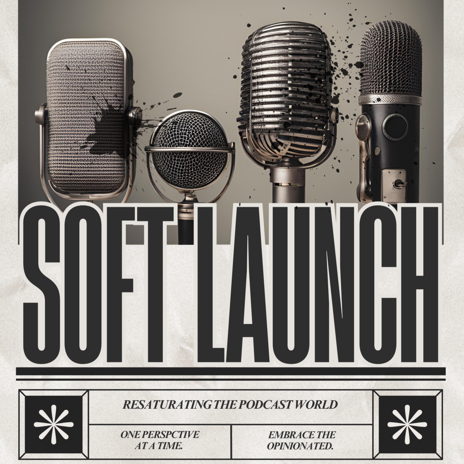 The Soft launch 