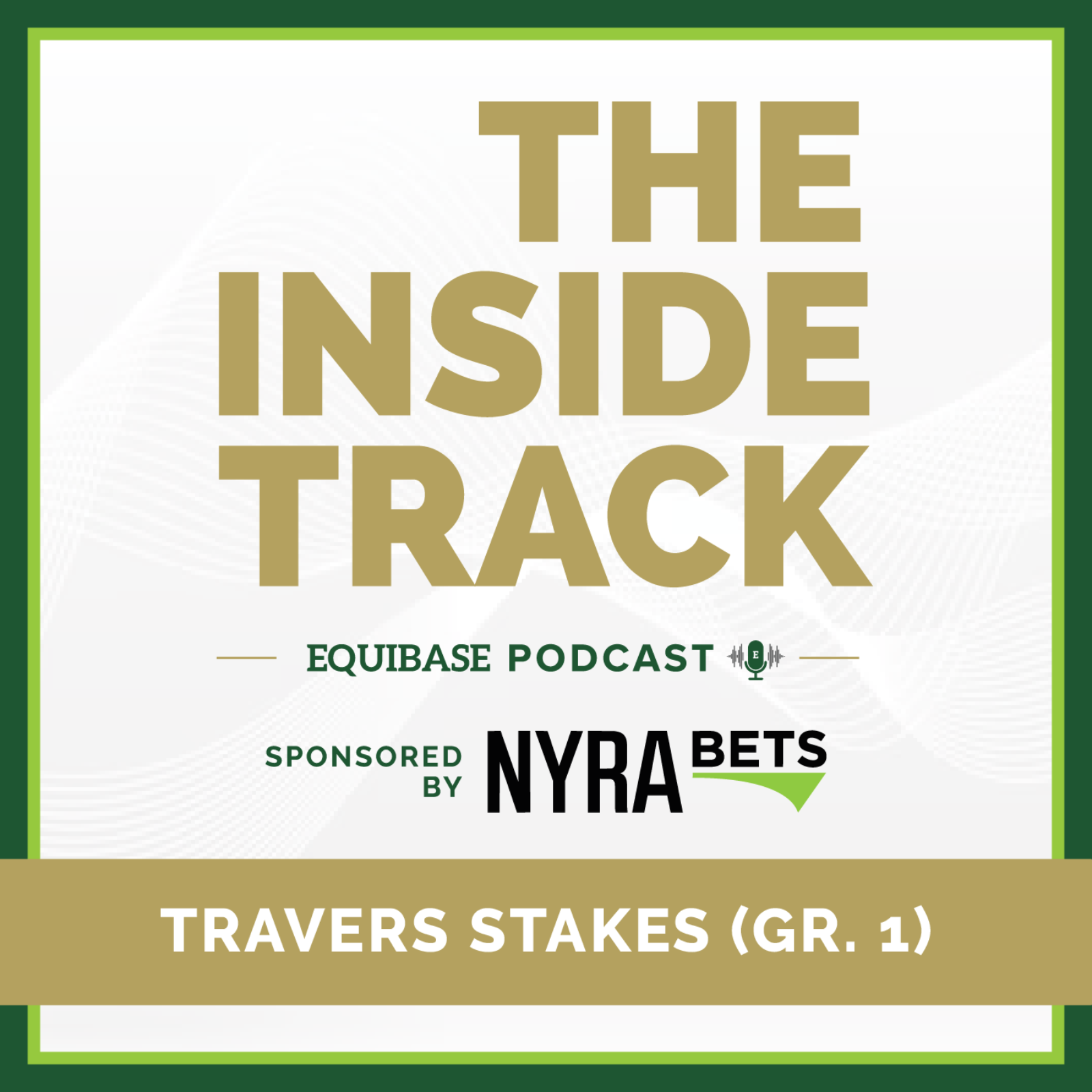 The Inside Track ep. #96: G1 Travers