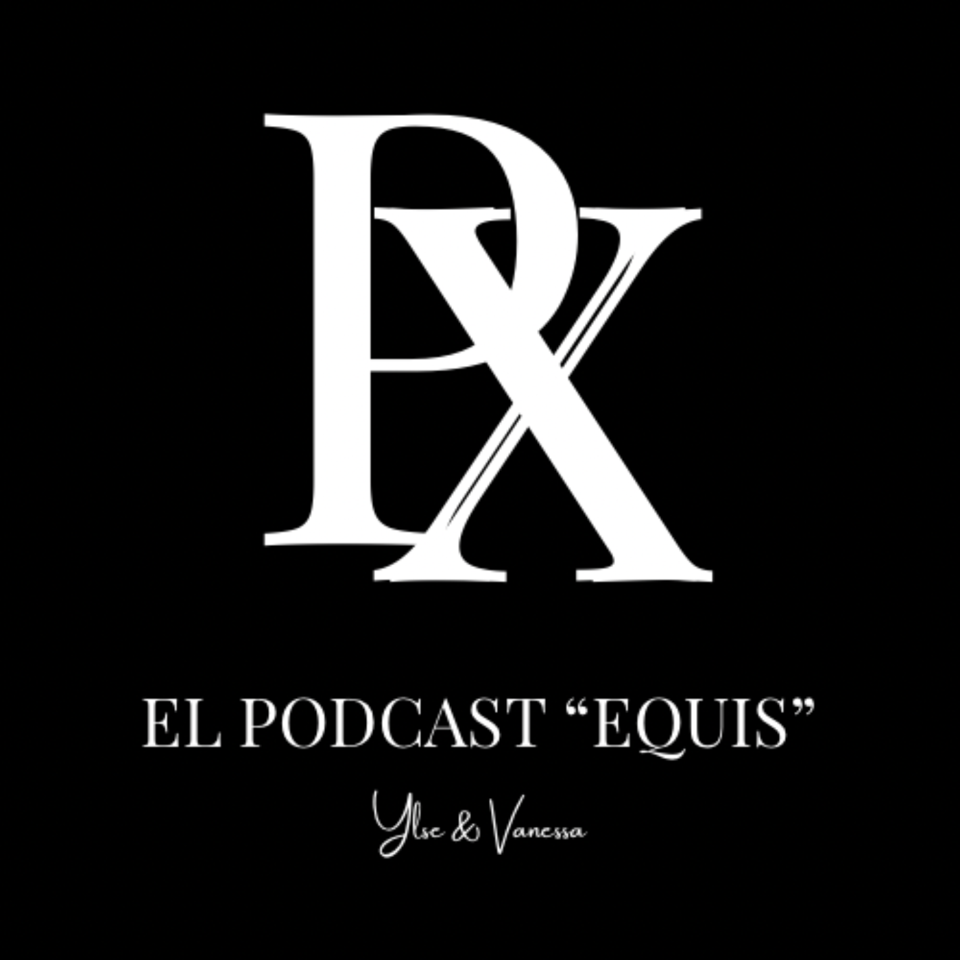 El Podcast Equis