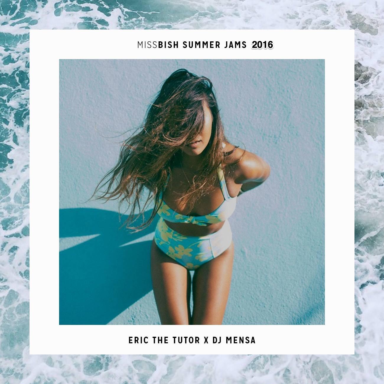 Eric The Tutor & DJ Mensa Summer Jams 2016