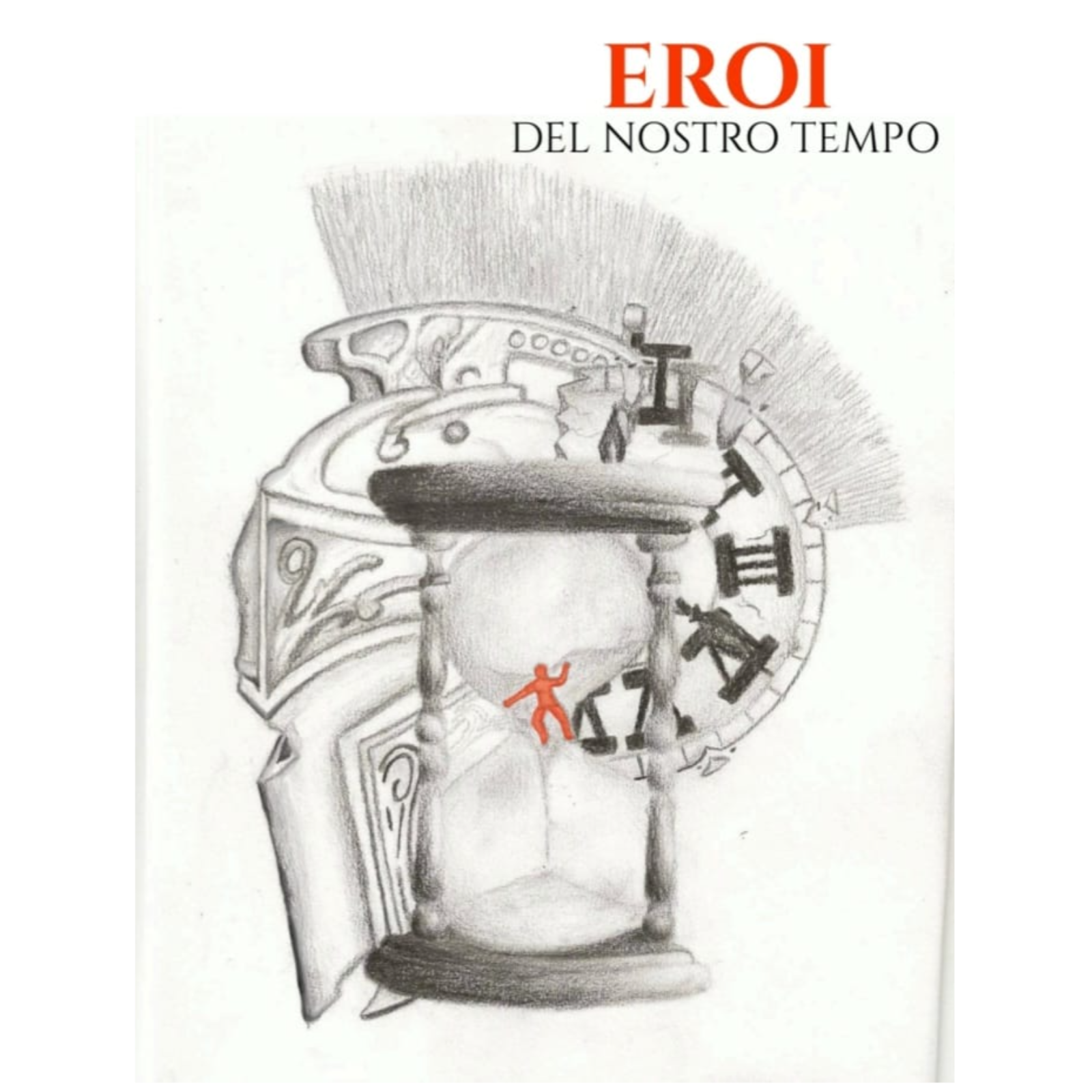 Eroi del nostro tempo