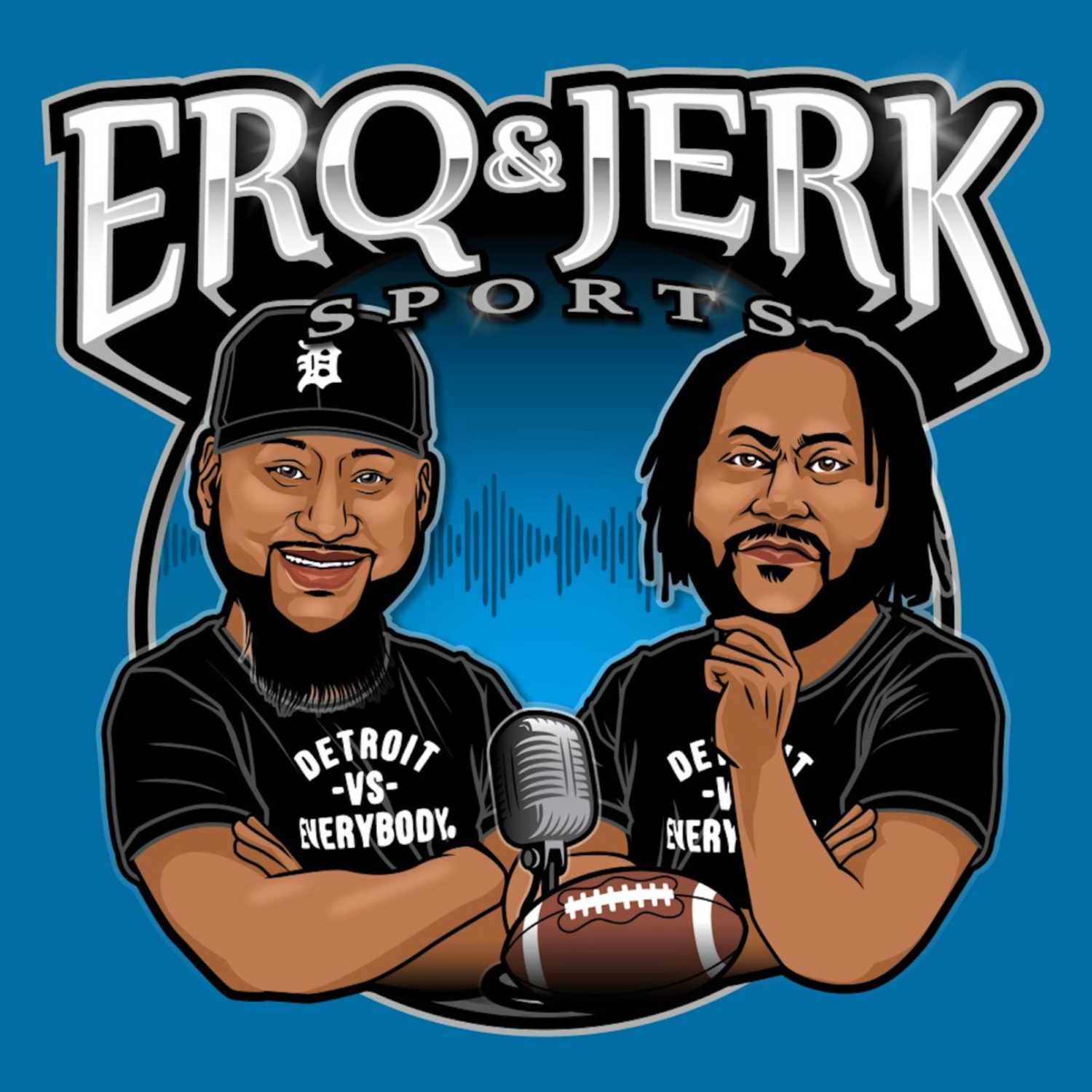 Erq&Jerk Podcast