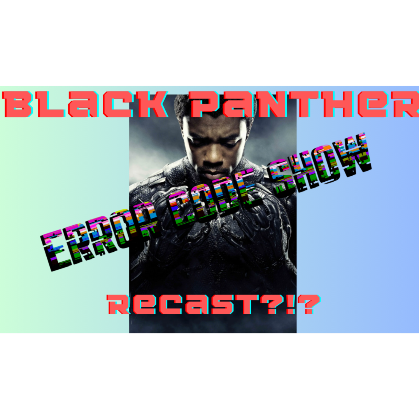 Rumors are Disney is RECASTING Black Panther!