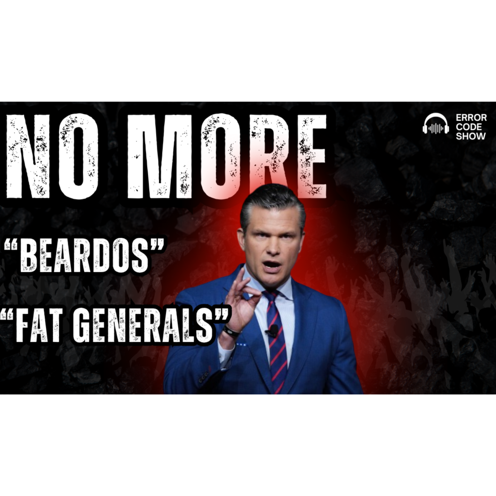 Pete Hegseth’s Speech to Generals Was a Joke - Error Code Show