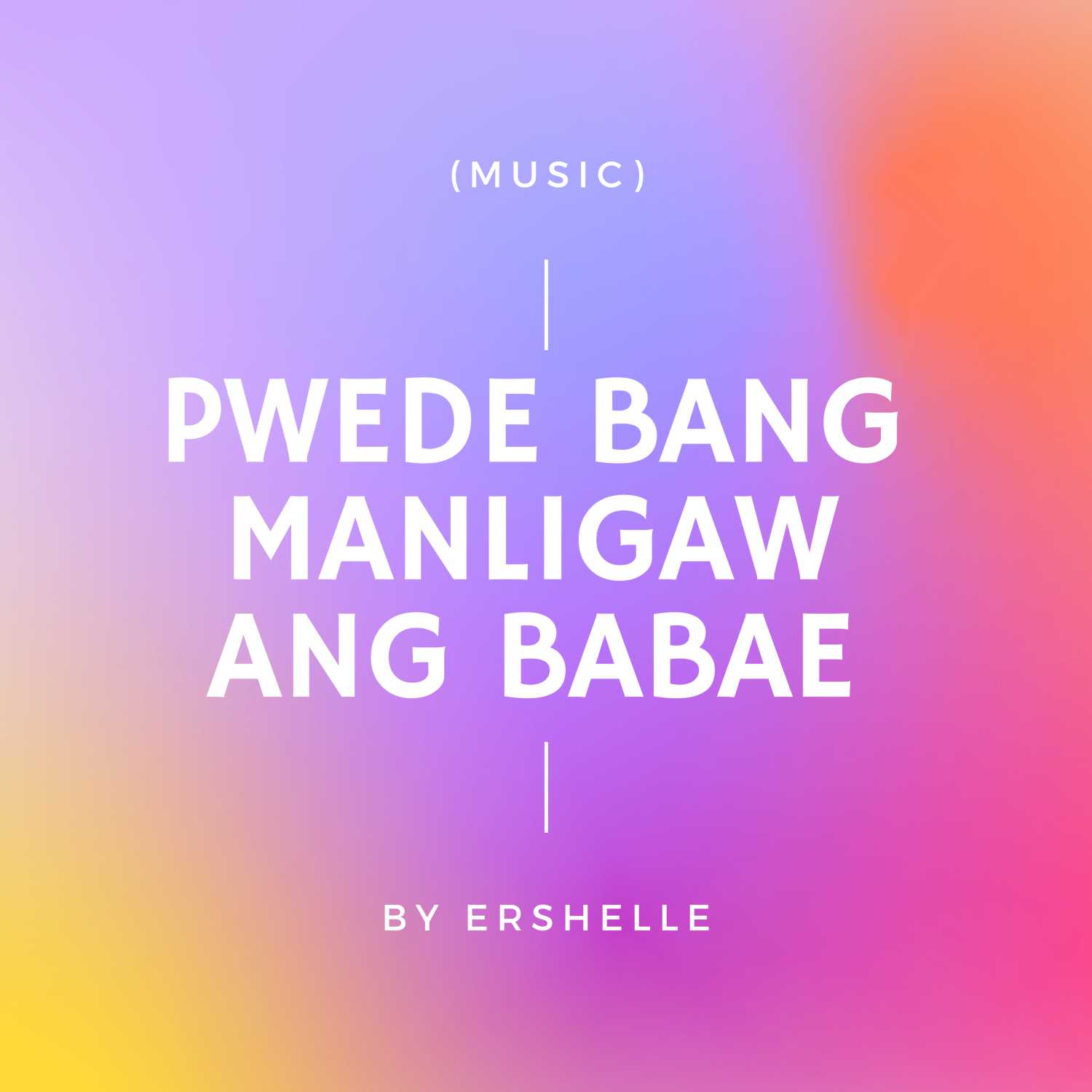 PWEDE BANG MANLIGAW ANG BABAE