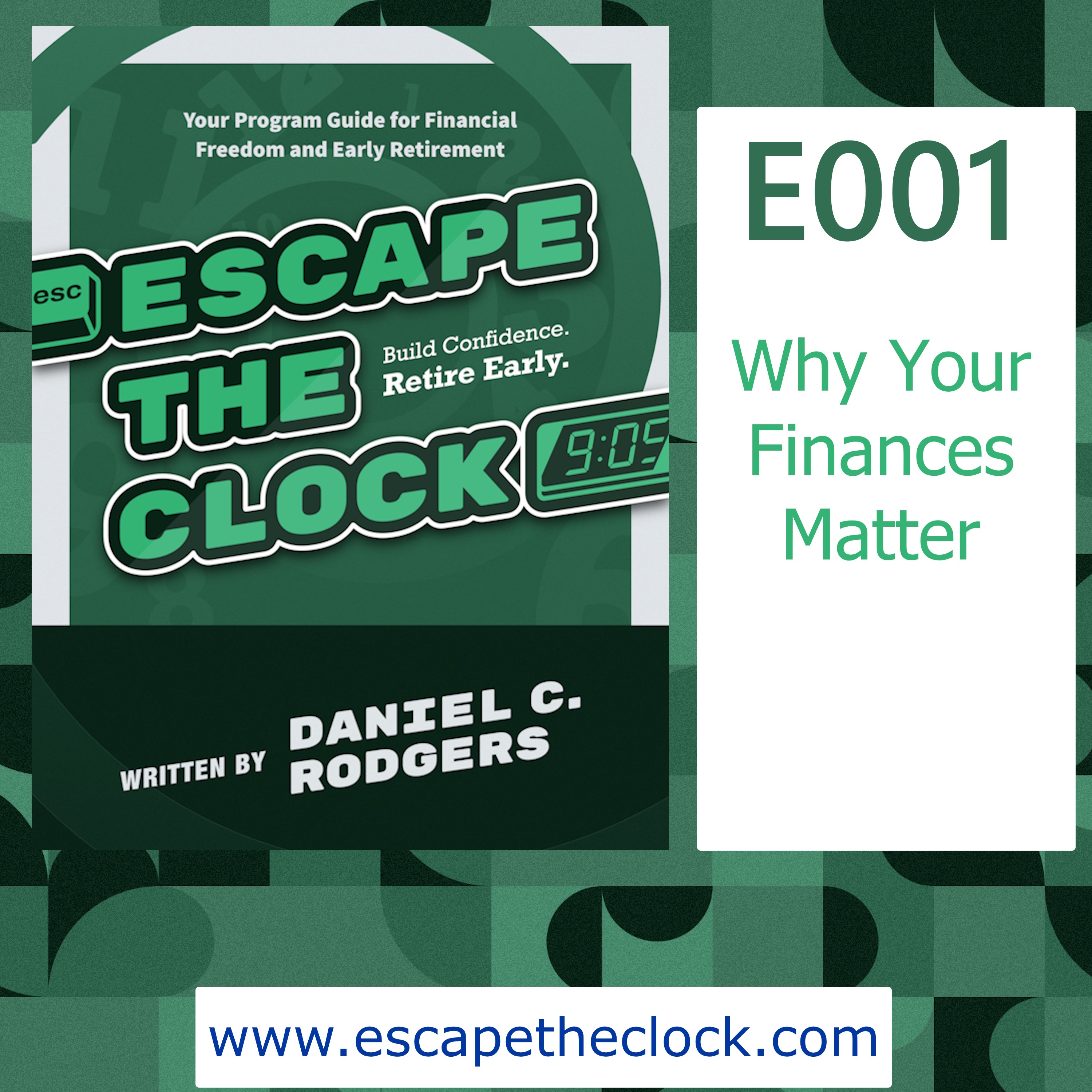 Escape The Clock: How to Become Financially Free and Have the Option Not to Work