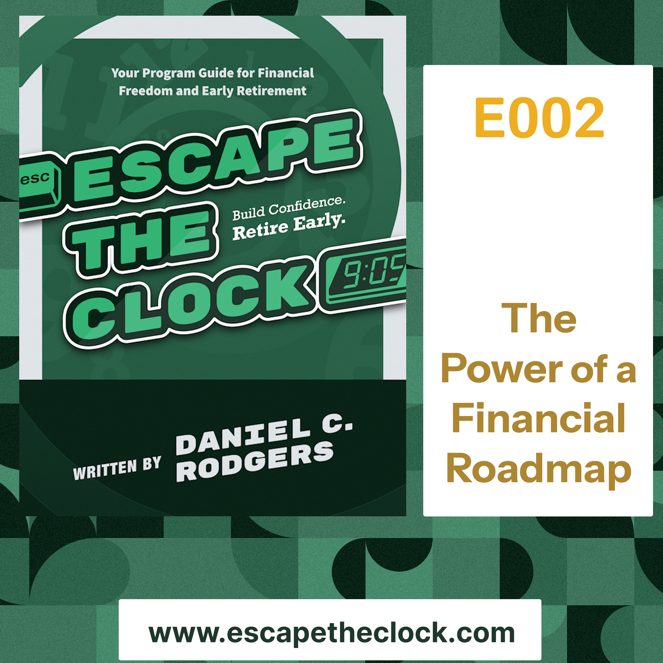 Escape The Clock: How to Become Financially Free and Have the Option Not to Work