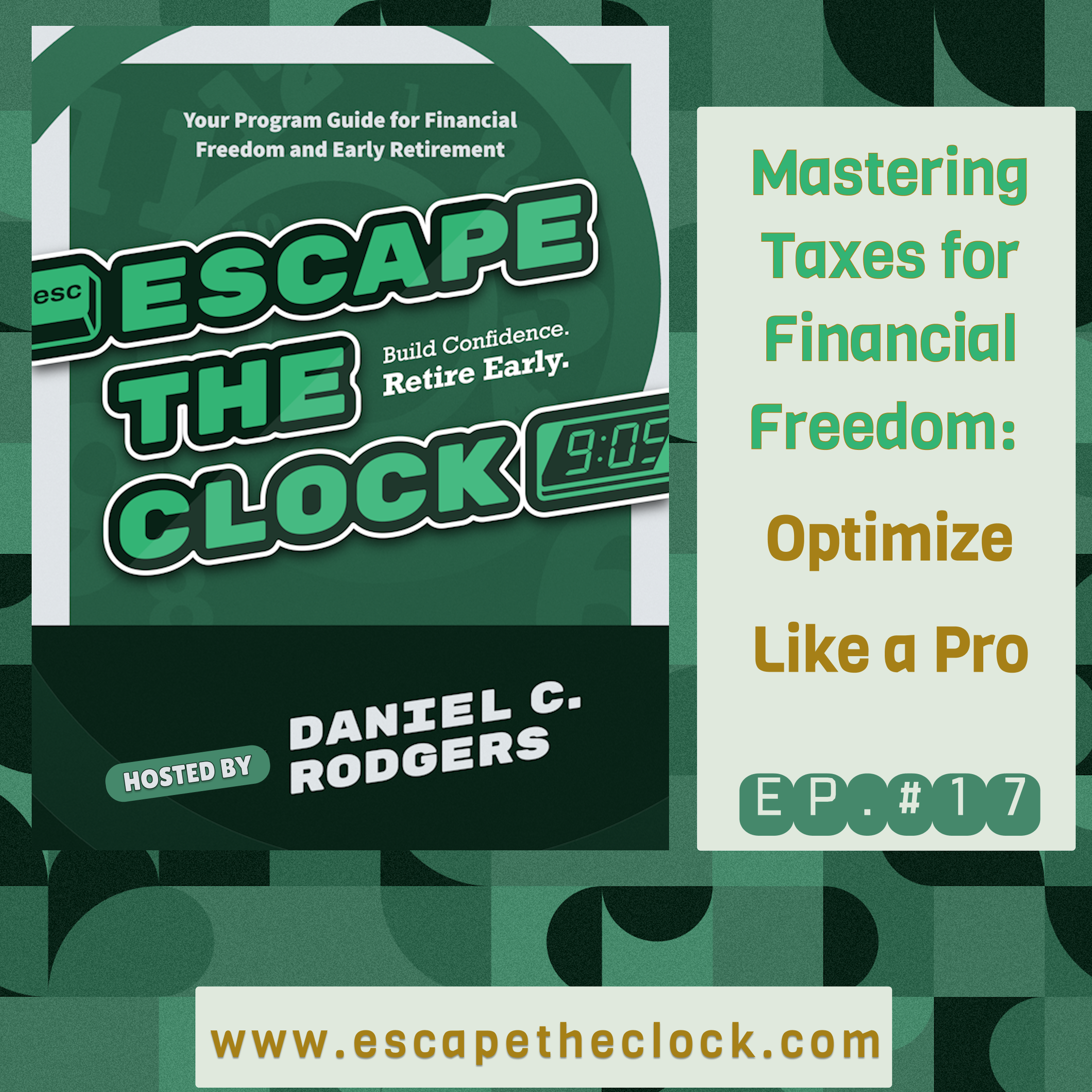 Escape The Clock: How to Become Financially Free and Have the Option Not to Work