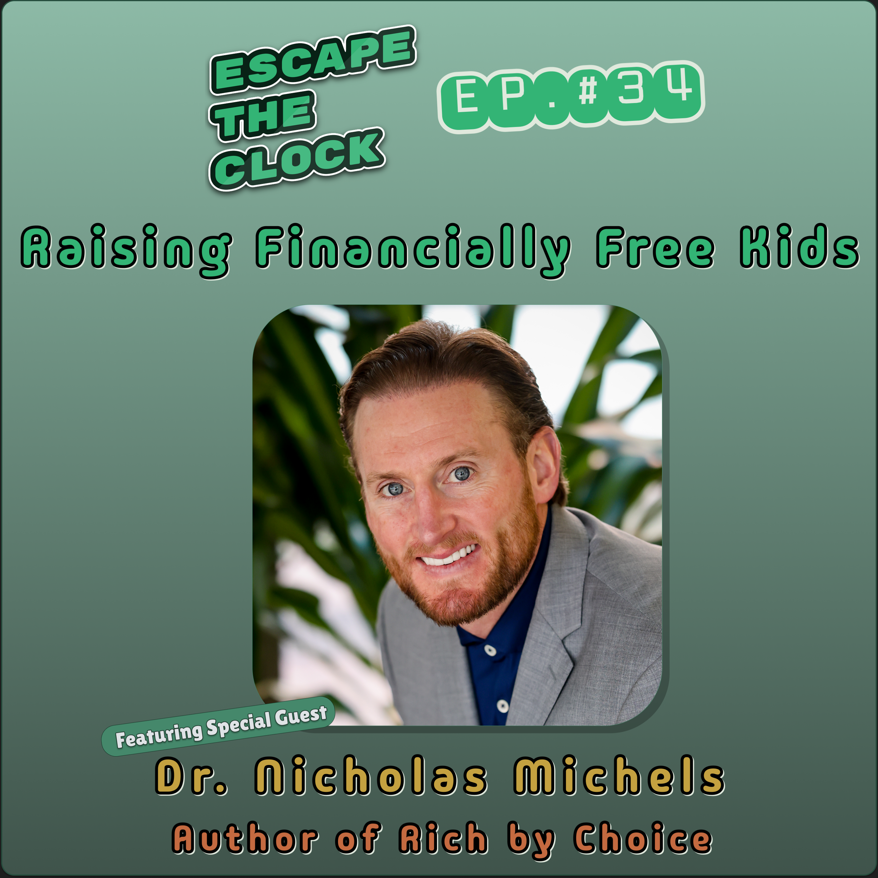 Escape The Clock: How to Become Financially Free and Have the Option Not to Work