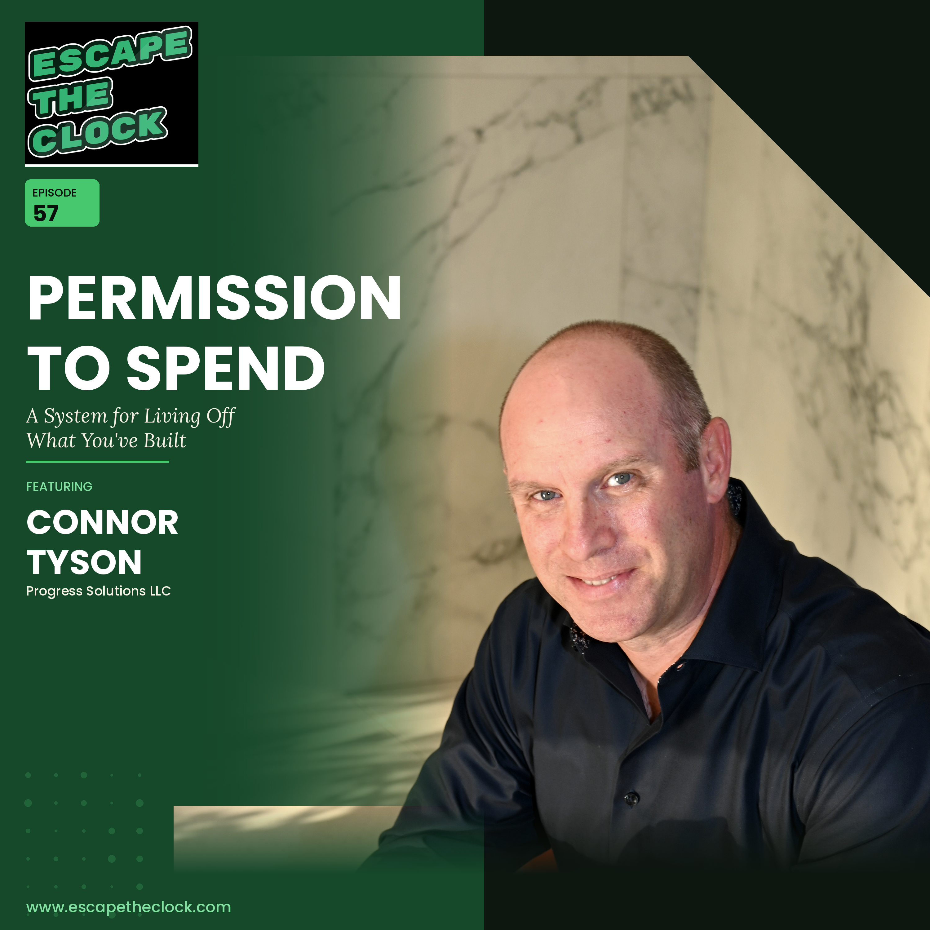 Permission to Spend: A System for Living Off What You've Built with Connor Tyson of Progress Solutions LLC episode artwork